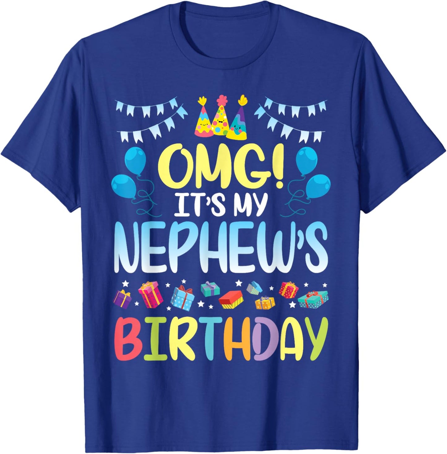 OMG It's My Nephew's Birthday Happy To Me You Uncle Aunt T-Shirt - T-Shirt | Royal
