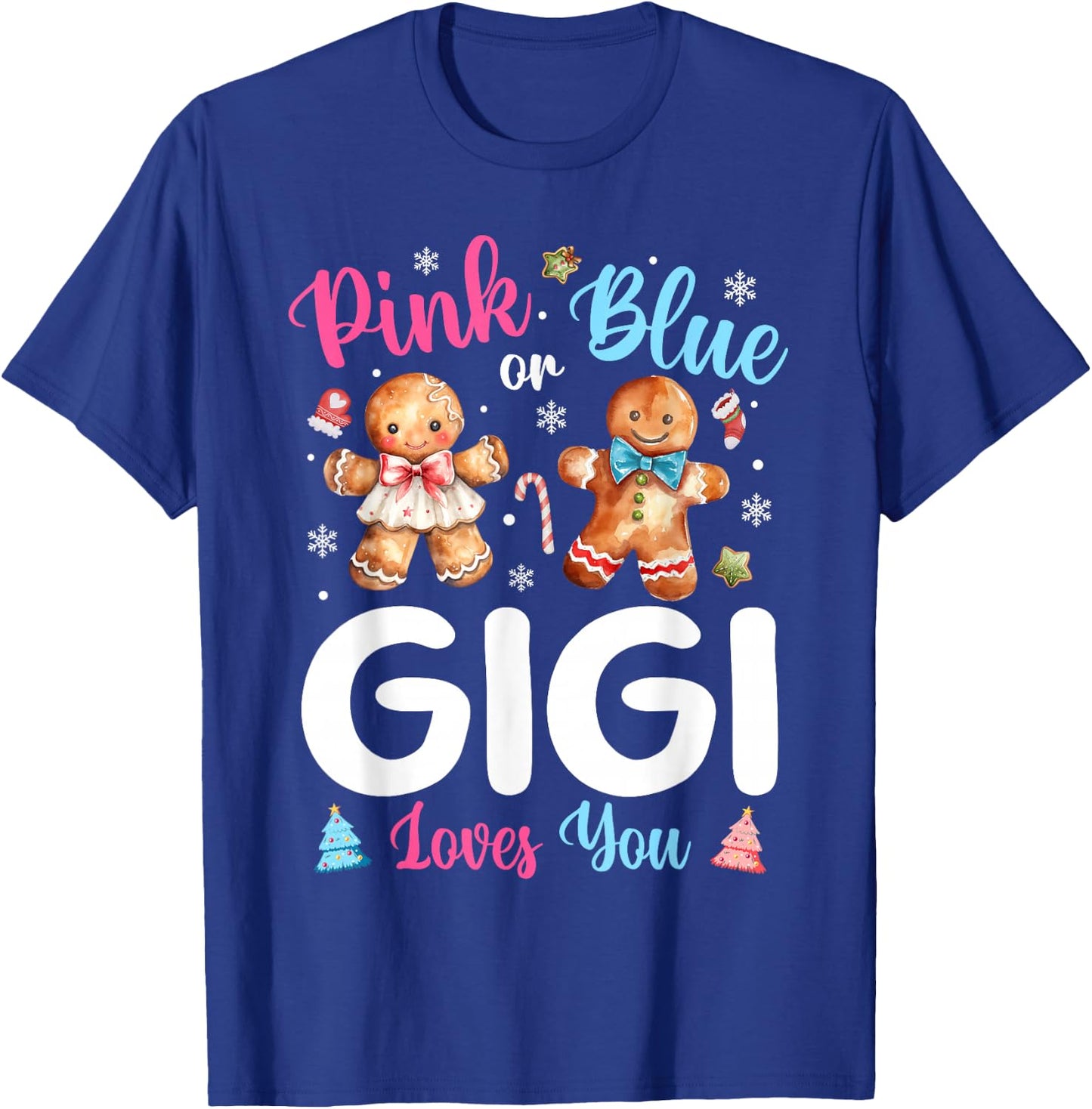 Pink or Blue Gigi Loves You Gender Reveal Christmas T-Shirt - T-Shirt | Royal