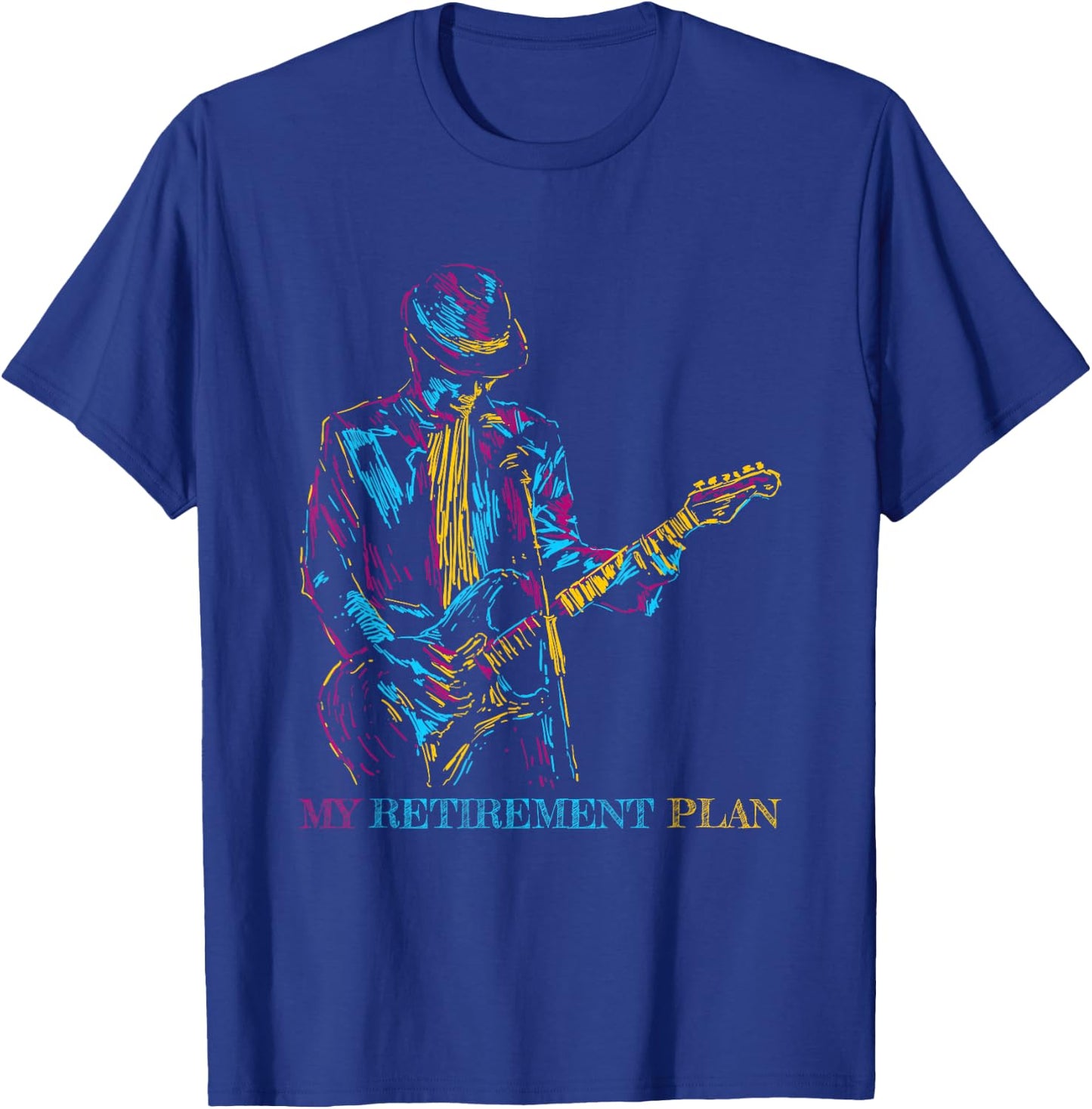 My Retirement Plan Guitar, For Guitarist Funny Musicians T-Shirt - T-Shirt | Royal