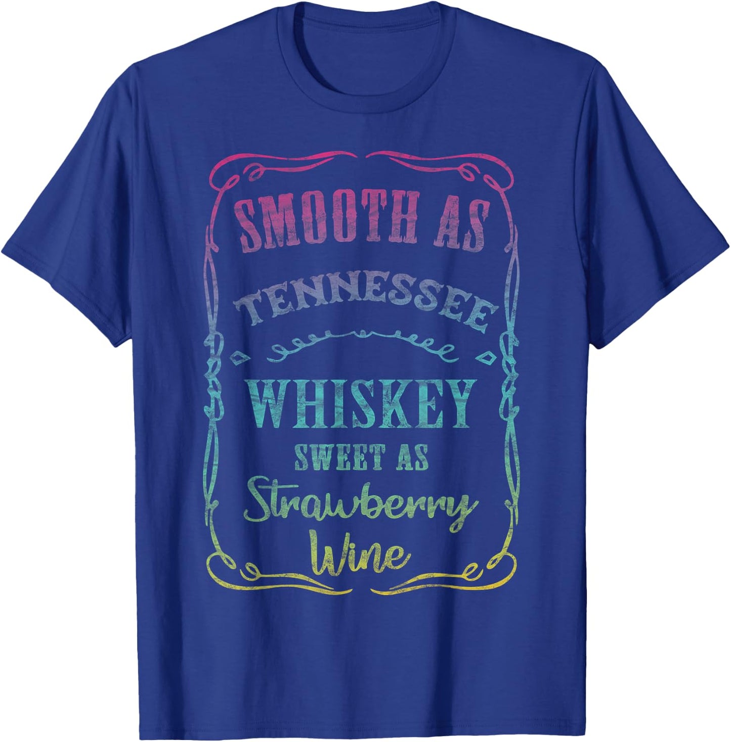 Smooth as Tennessee Whiskey Funny Humour Vacation T-Shirt - T-Shirt | Royal