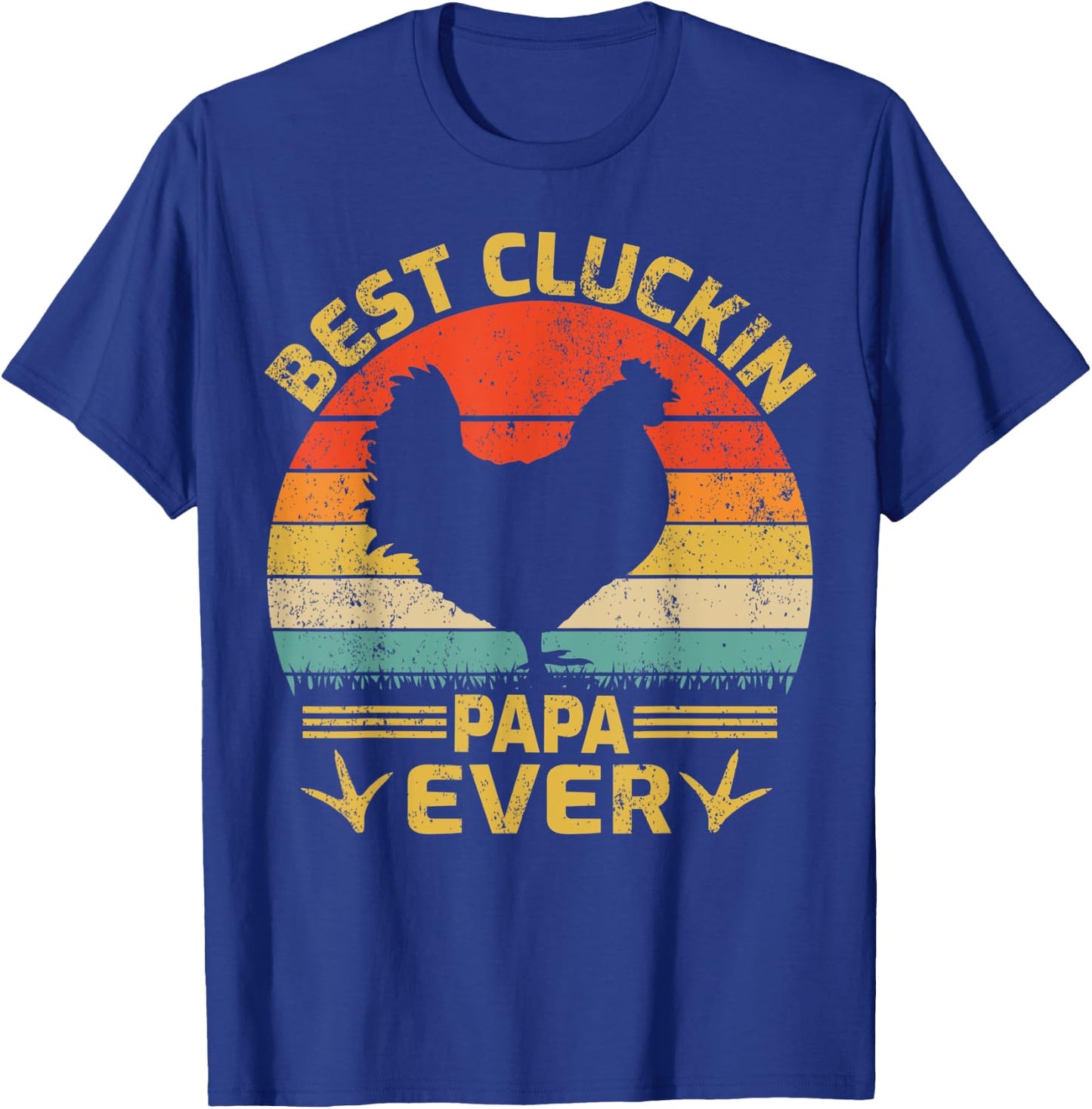 Best Cluckin Papa Ever Vintage Chicken Papa Father's Day T-Shirt - T-Shirt | Royal