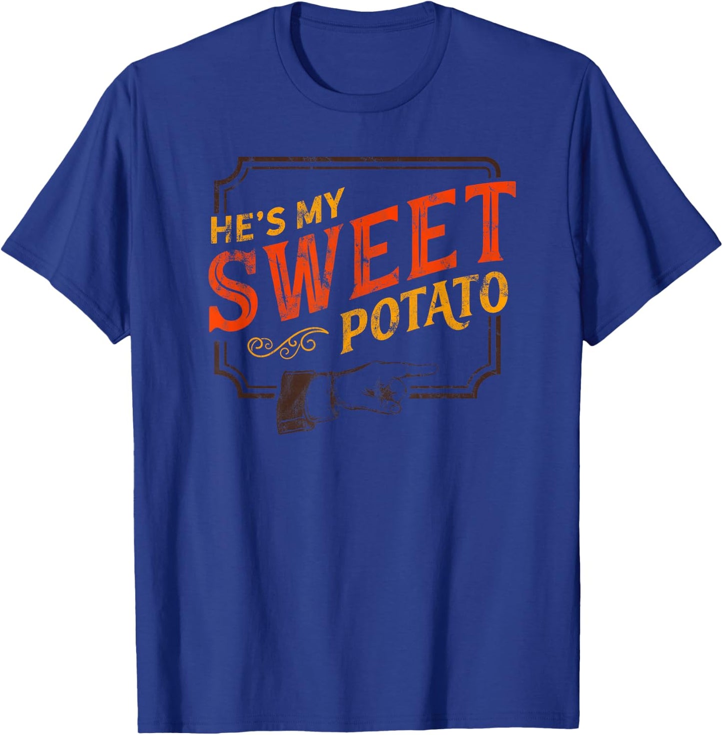 He's My Sweet Potato - You Bet I Yam Couple's Thanksgiving T-Shirt - T-Shirt | Royal