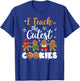 Teacher Christmas Pajamas I Teach The Cutest Little Cookies T-Shirt - T-Shirt | Royal