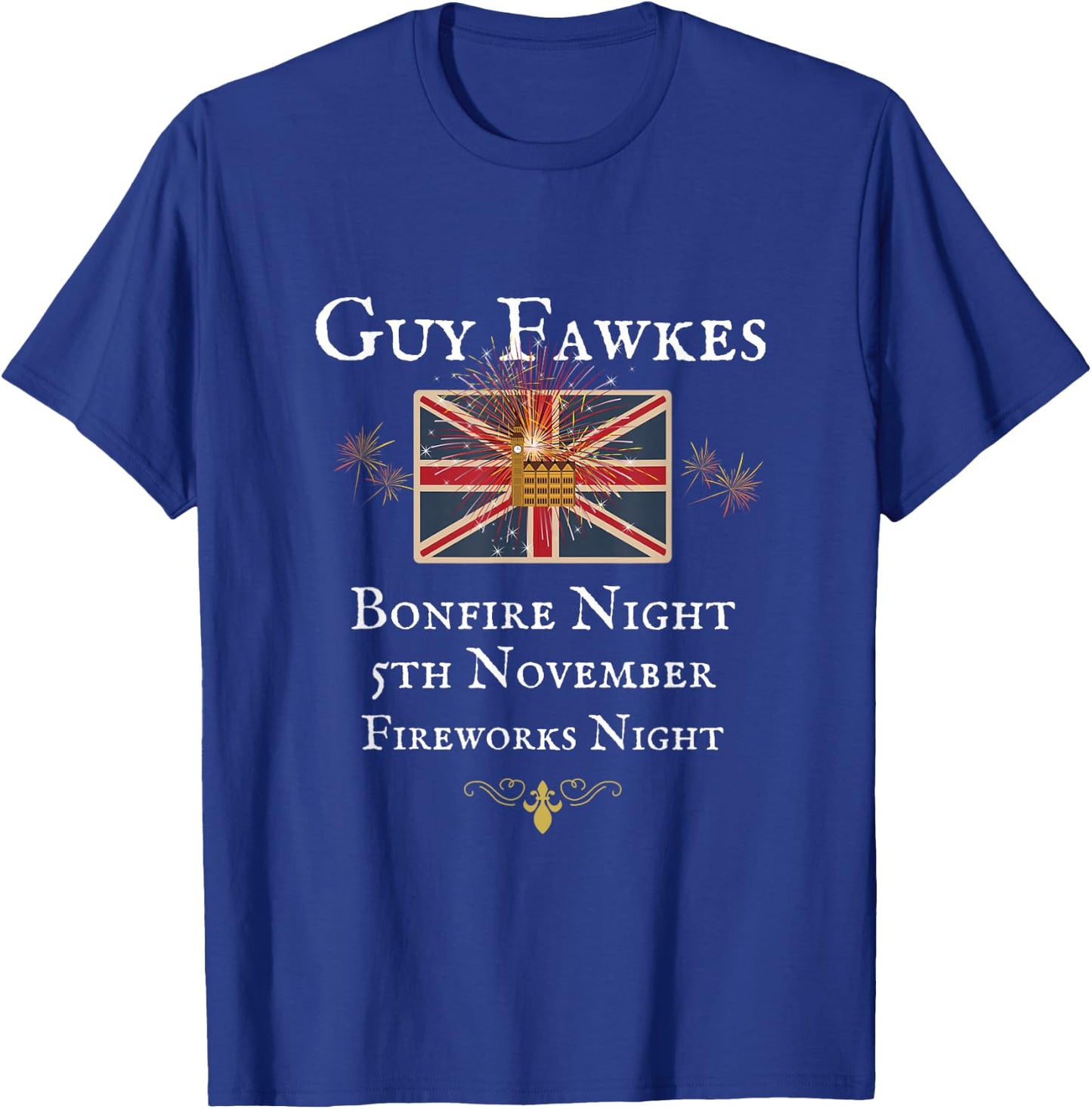 Guy Fawkes British Union Jack Flag, Fireworks United Kingdom T-Shirt - T-Shirt | Royal