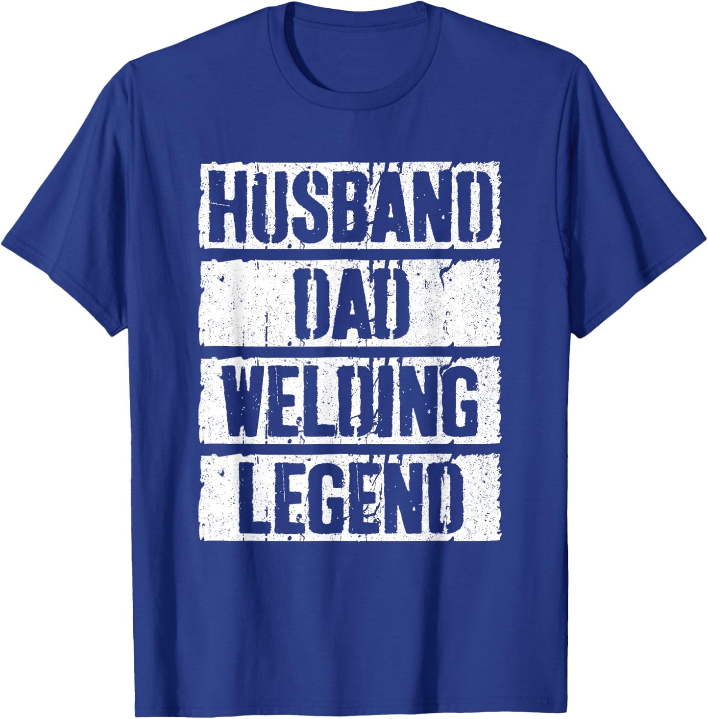 Husband Dad Welding Legend Shirt Welder Men Fathers Day T-Shirt - T-Shirt | Royal