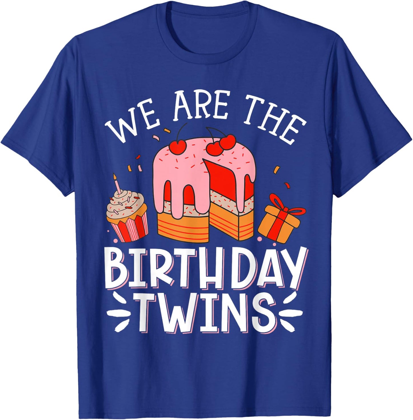 We Are The Birthday Twins , Small, Black T-Shirt - T-Shirt | Royal