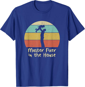 Master Fixer in the House Dad Handyman Daddy Utility Man T-Shirt - T-Shirt | Royal