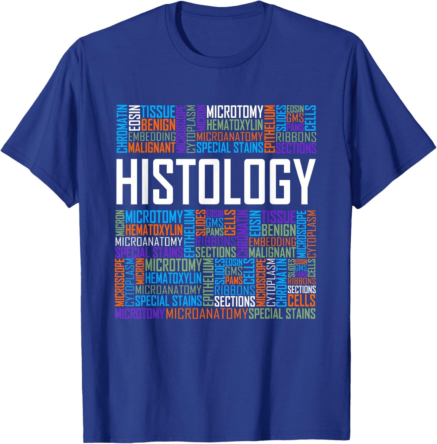 Histology Words Histologist Technician Gift T-Shirt - T-Shirt | Royal