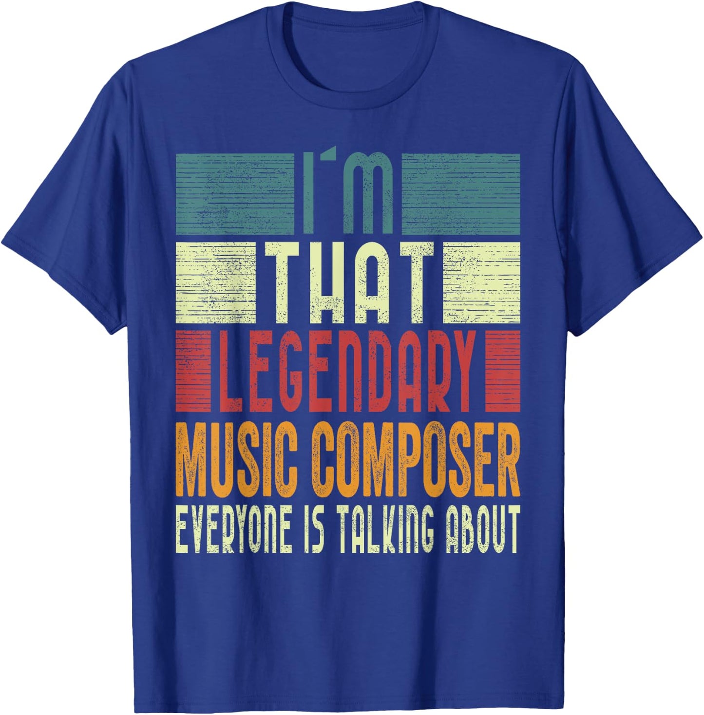 I´m That Legendary Music ComposeR Costume Adult T-Shirt - T-Shirt | Royal