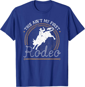 Bull Riding This Aint My First Rodeo Jaripeo Bull Rider T-Shirt - T-Shirt | Royal