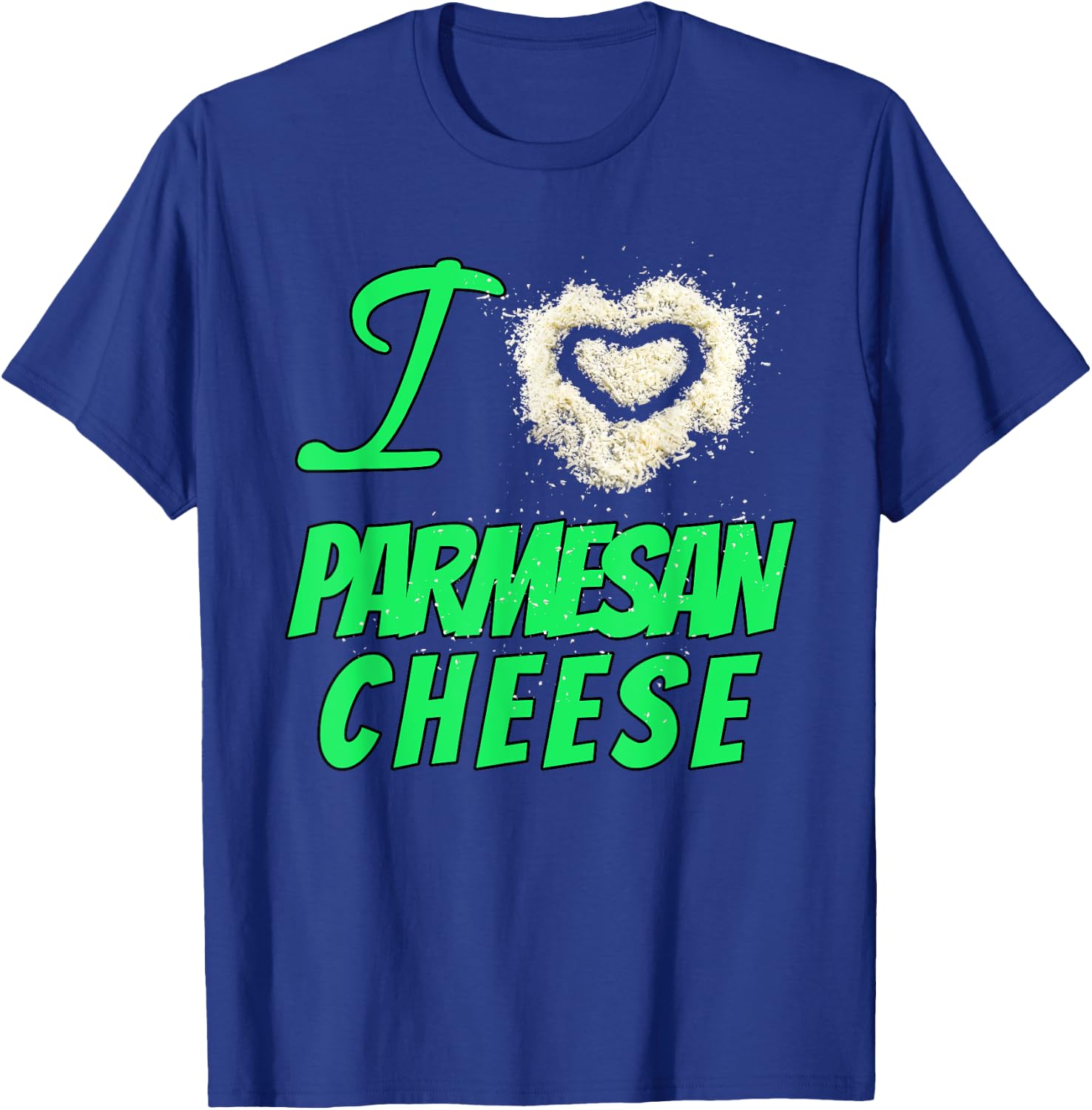 Cheesy Design I Love Parmesan Cheese T-Shirt - T-Shirt | Royal