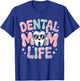 Dental Mommy Women Oral Hygienist Dentists Smile T-Shirt - T-Shirt | Royal