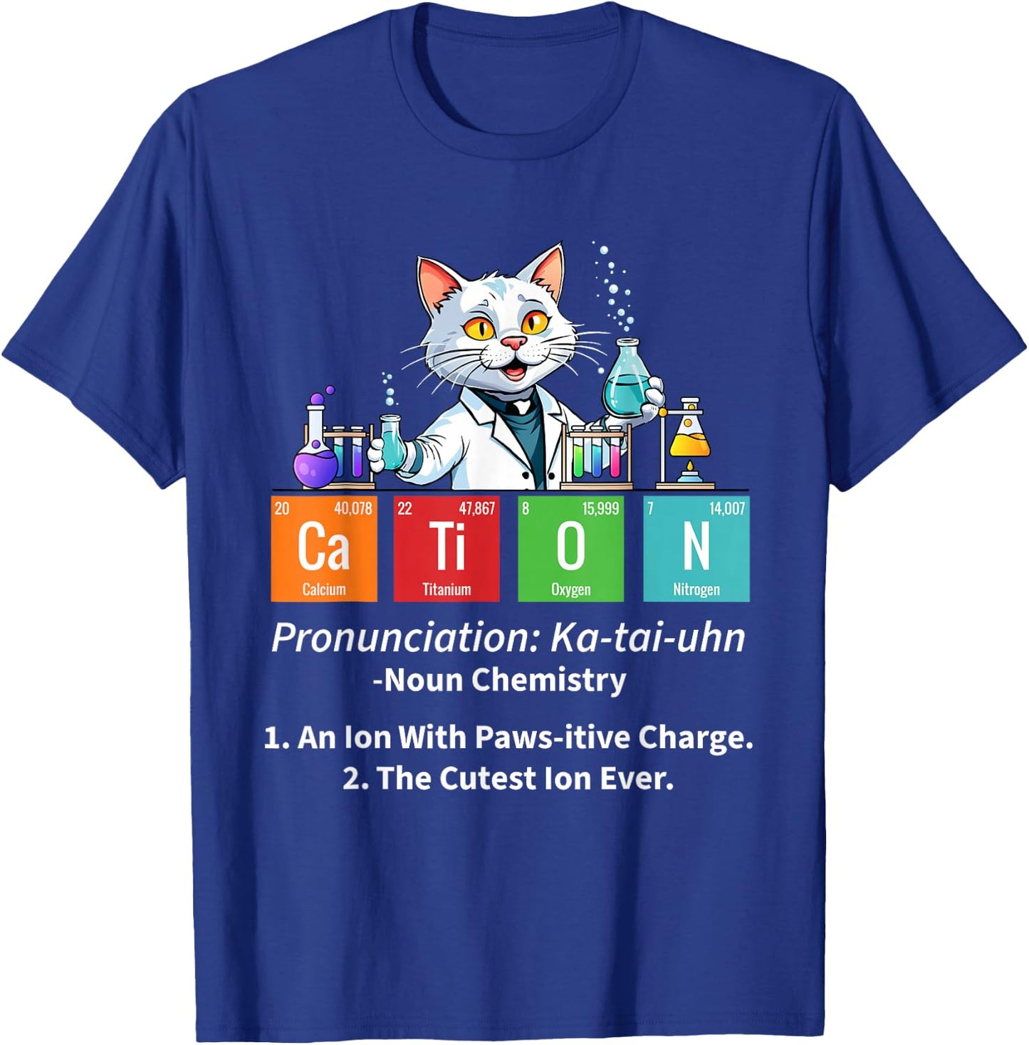 Cation - Science Fan Biologist Chemistry Student Chemist T-Shirt - T-Shirt | Royal