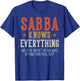 SABBA Knows Everything Father's Day Retro Vintage T-Shirt - T-Shirt | Royal