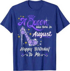 A Queen was Born in August High Heel Birthday Queen August T-Shirt - T-Shirt | Royal