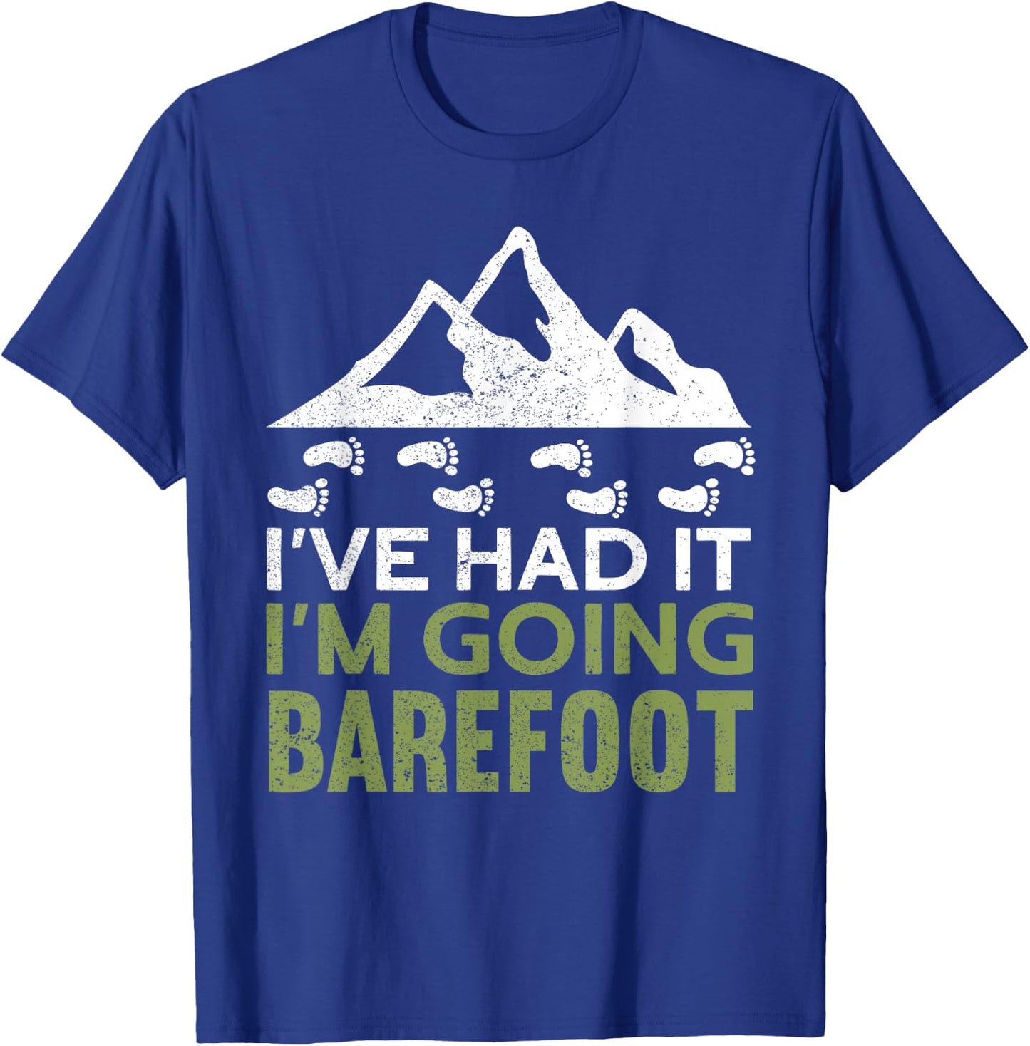 I'm Going Barefoot | Natur Earth Barefoot Funny Barefoot T-Shirt - T-Shirt | Royal