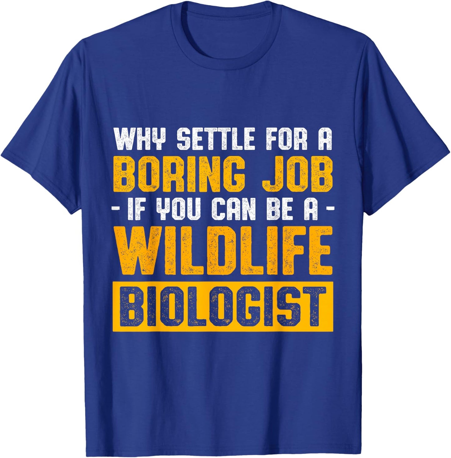 Wildlife Biologist Biology Student Graduate T-Shirt - T-Shirt | Royal