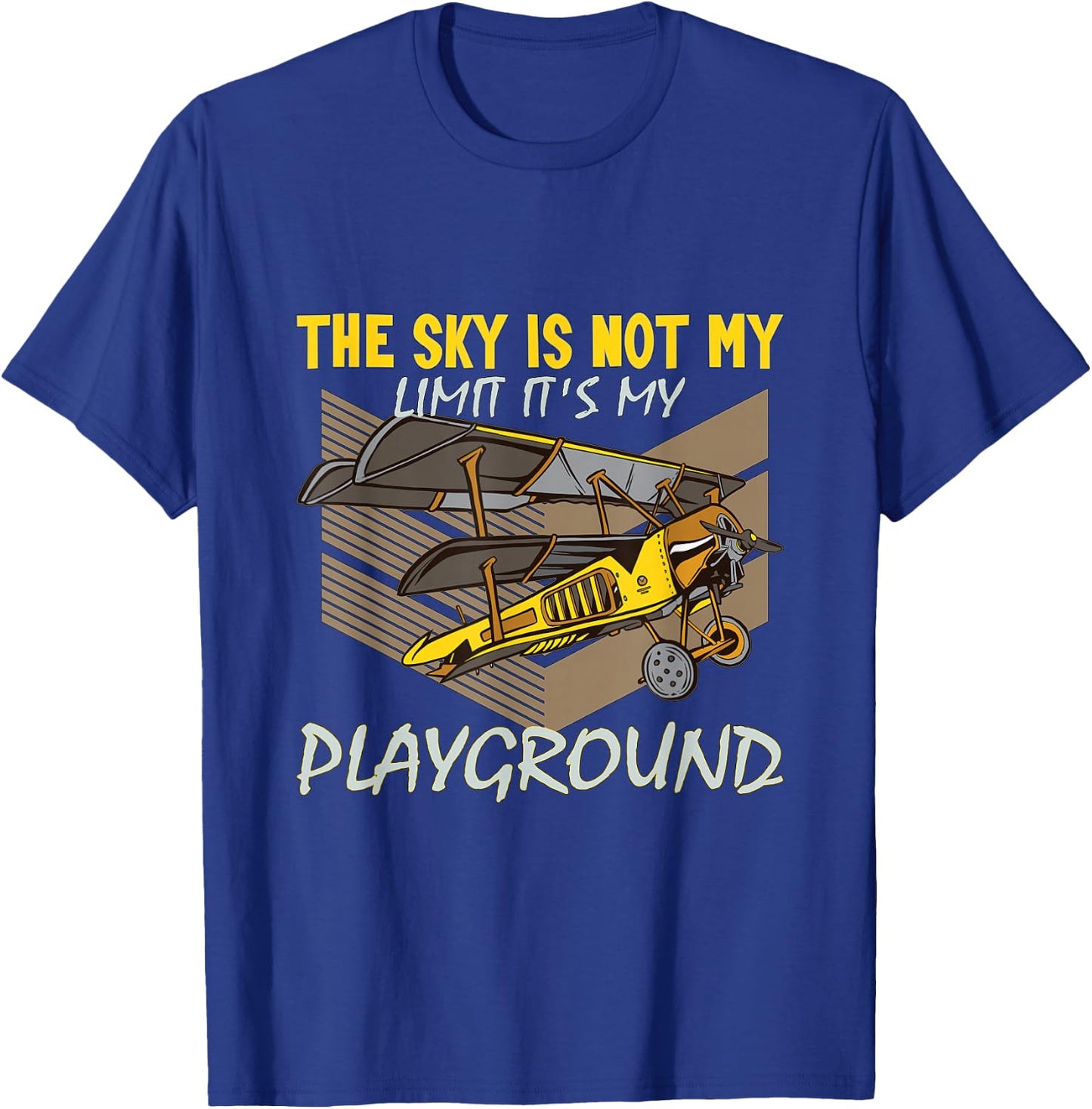 The Sky is not my Limit it's my Playground Pilot T-Shirt - T-Shirt | Royal