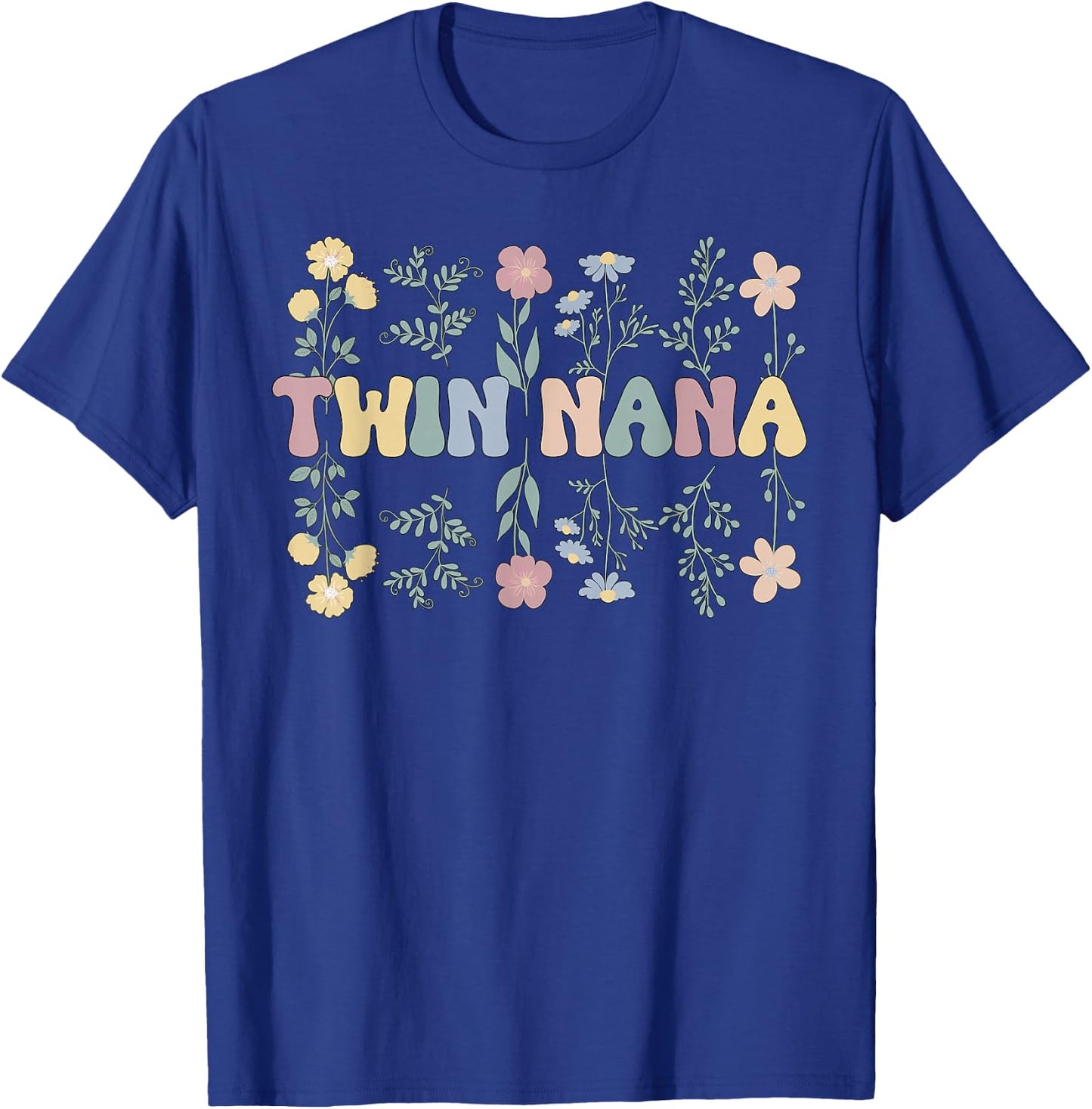 Twin Nana Appreciation Grandma Nana Of Twins T-Shirt - T-Shirt | Royal