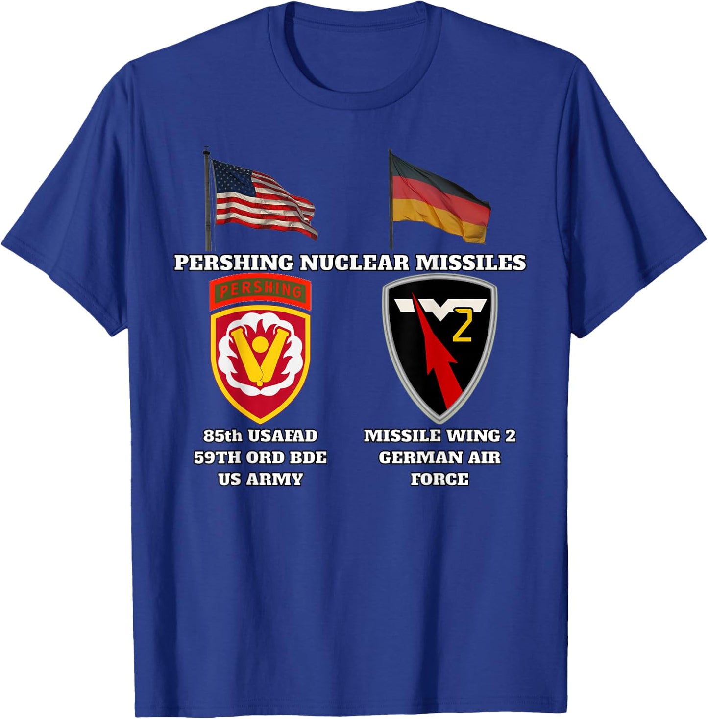 85th USAFAD SSI w Pershing and Missile Wing 2 Nuc v print T-Shirt - T-Shirt | Royal