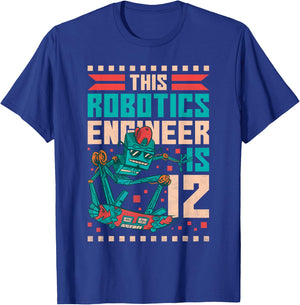 12th Birthday Robot, This Robotics Engineer Is 12 Years Old T-Shirt - T-Shirt | Royal