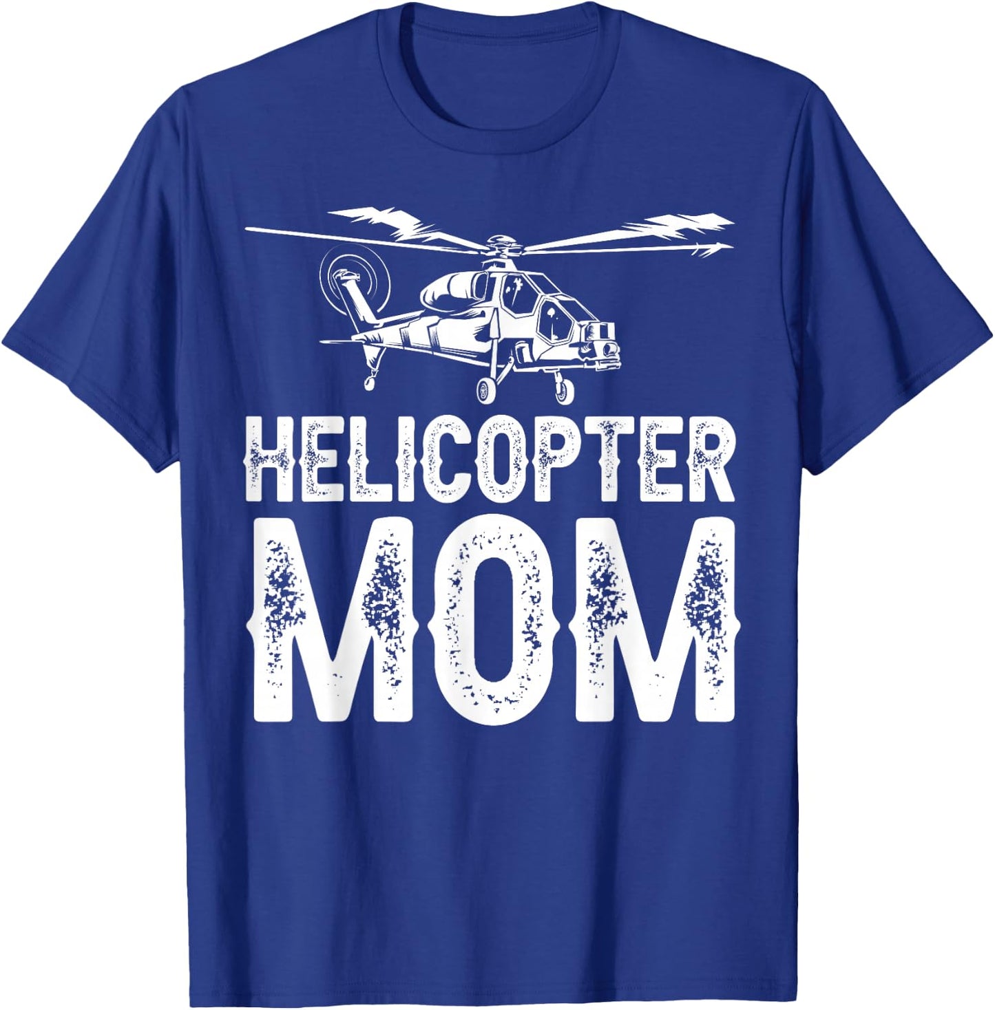 Funny Helicopter Mom Gift Cool Helicopter Parent T-Shirt - T-Shirt | Royal