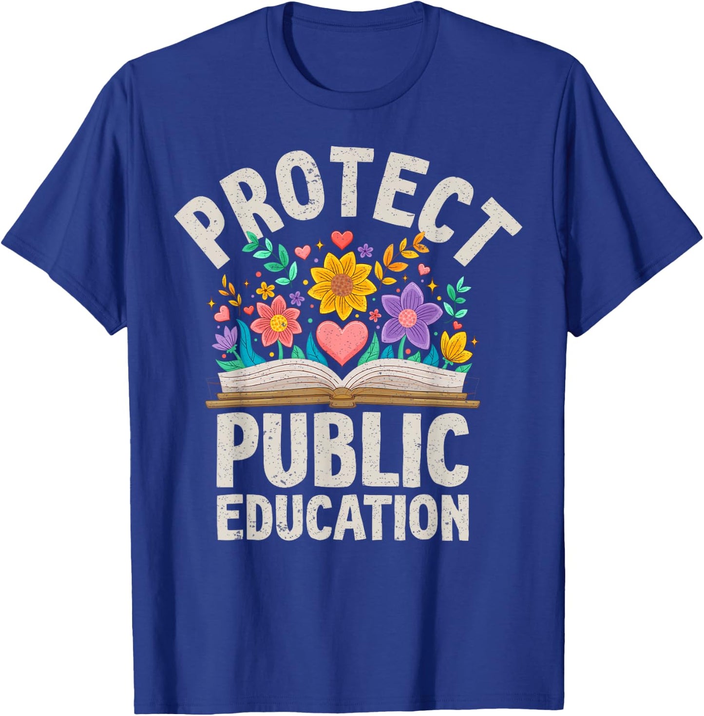 Protect Public Education Public School Teacher Appreciation T-Shirt - T-Shirt | Royal