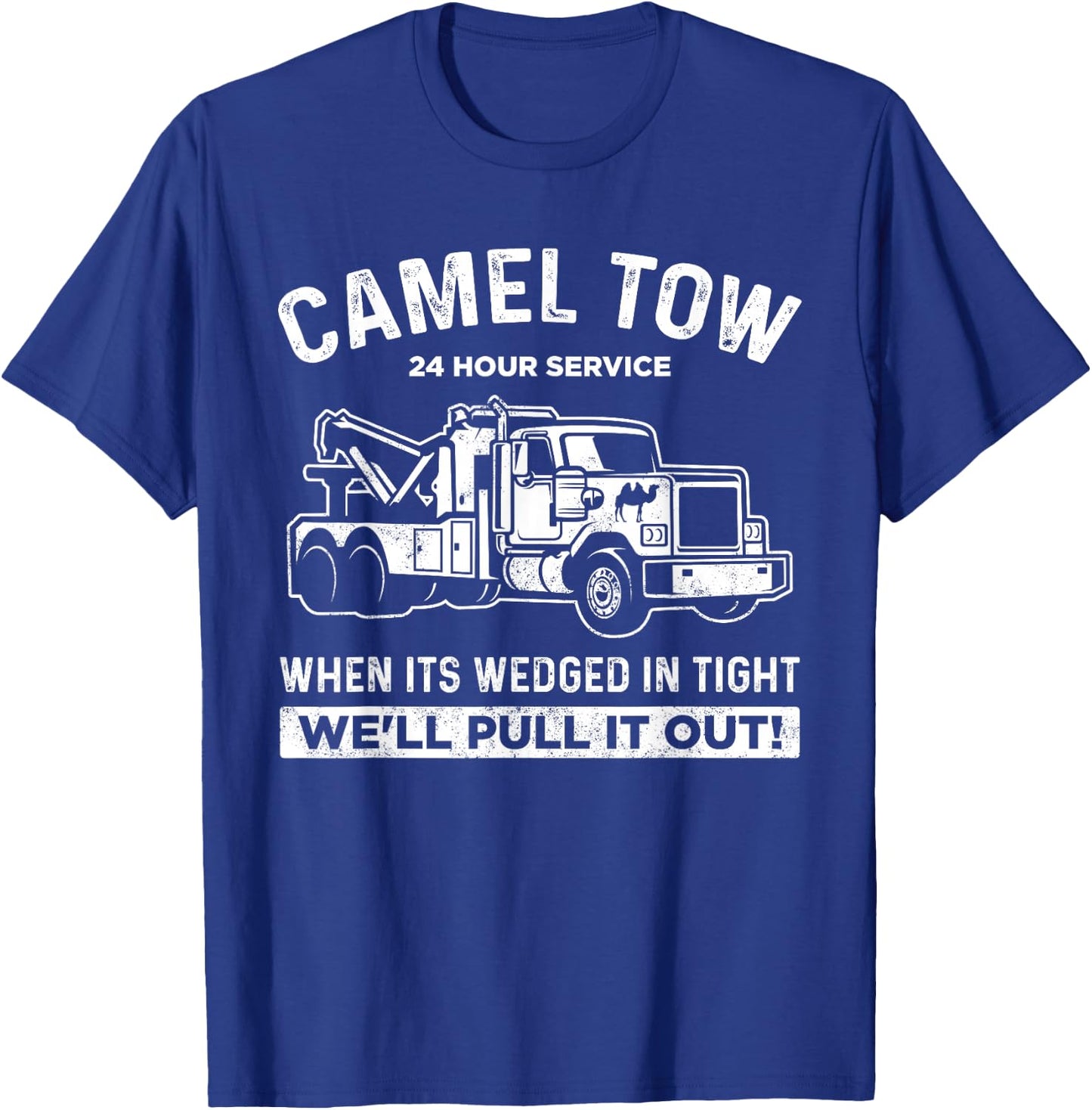 Camel Towing Shirt Tow Truck Adult Humor Camel Towing T-Shirt - T-Shirt | Royal