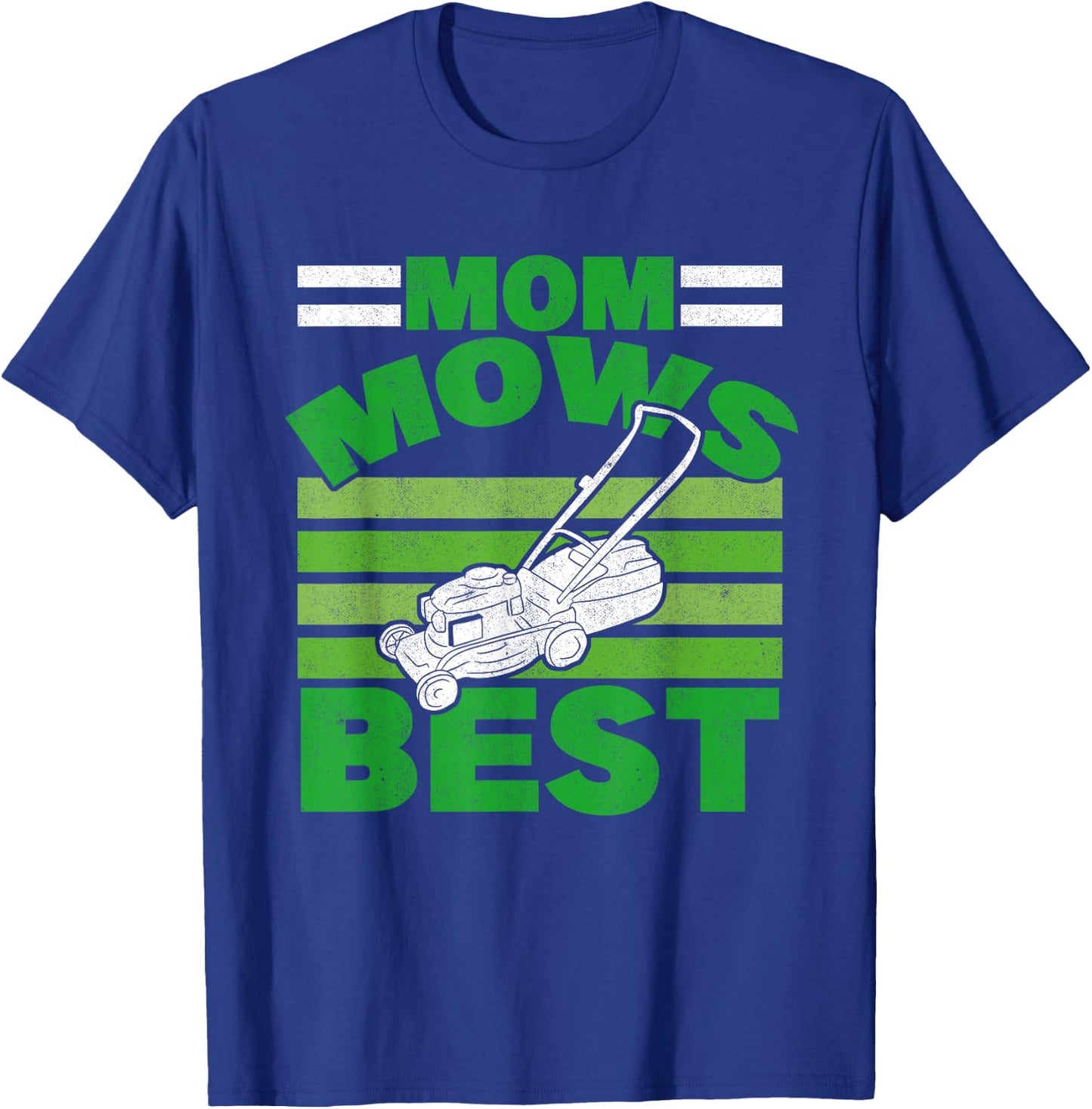 Mom Mows Best Lawnmower Mother Gardening Lawn Mowing Women T-Shirt - T-Shirt | Royal