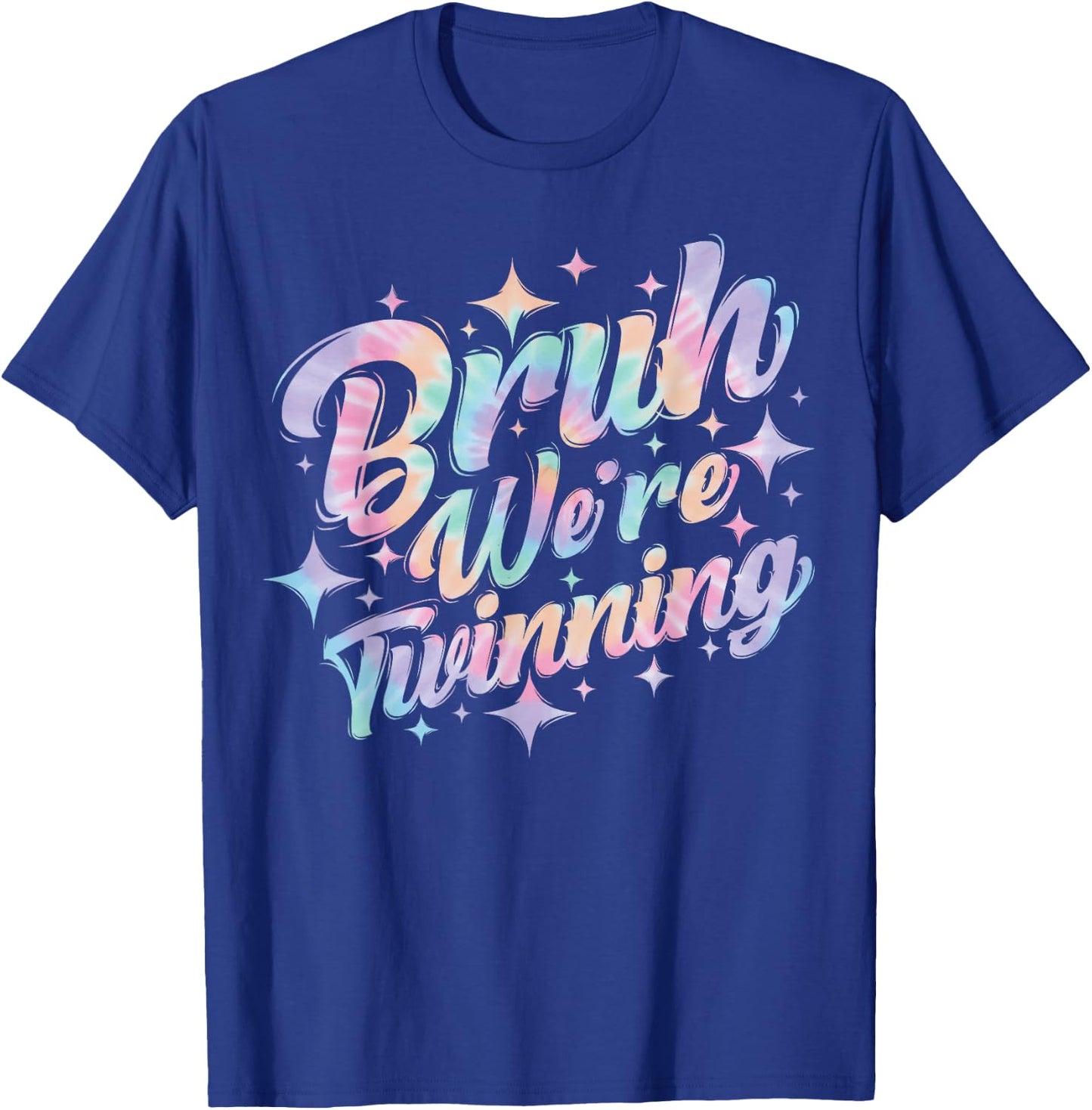 Twin Day Spirit Week Bruh We're Twinning Bestie Matching T-Shirt - T-Shirt | Royal