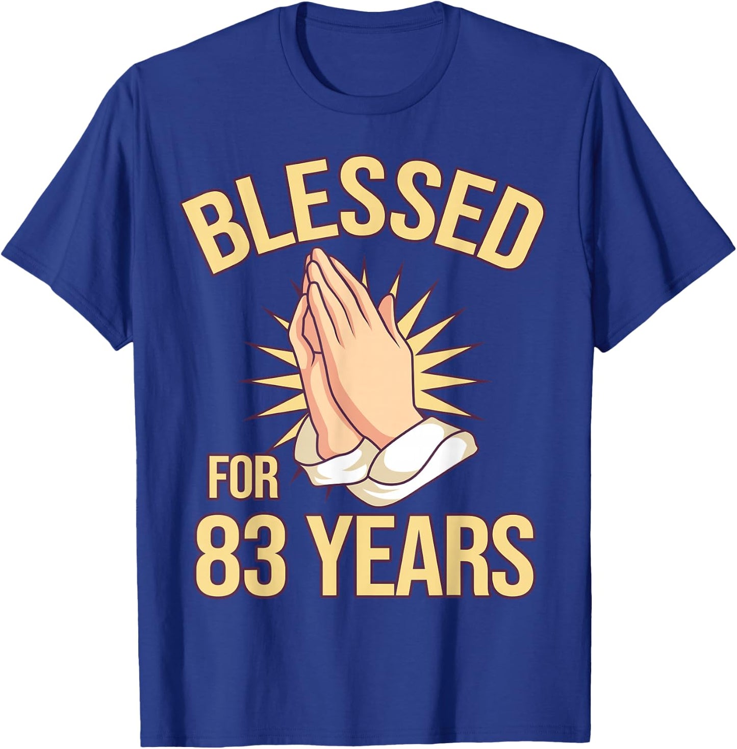 Blessed For 83 Years - 83rd Birthday Christian T-Shirt - T-Shirt | Royal