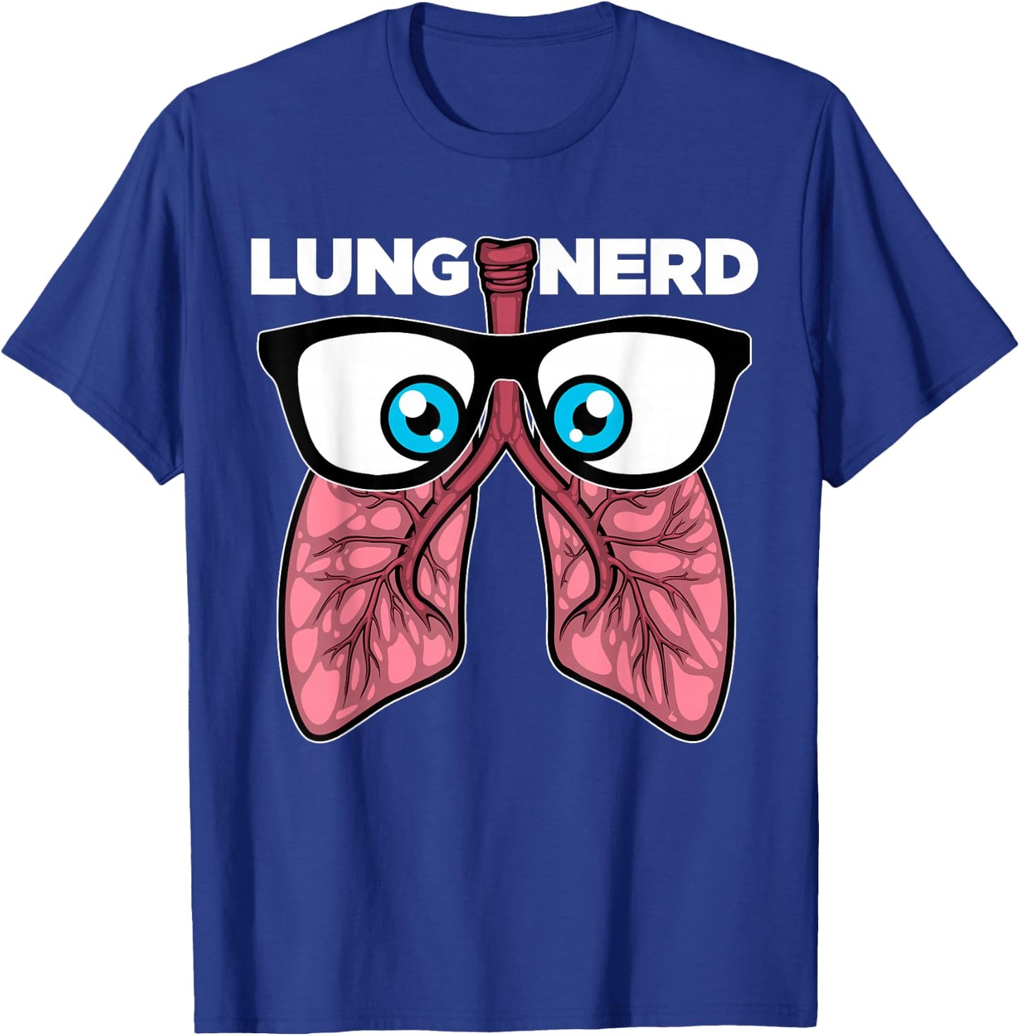 Cool Respiratory Therapy Lung Nerd Men Women Doctor RT T-Shirt - T-Shirt | Royal