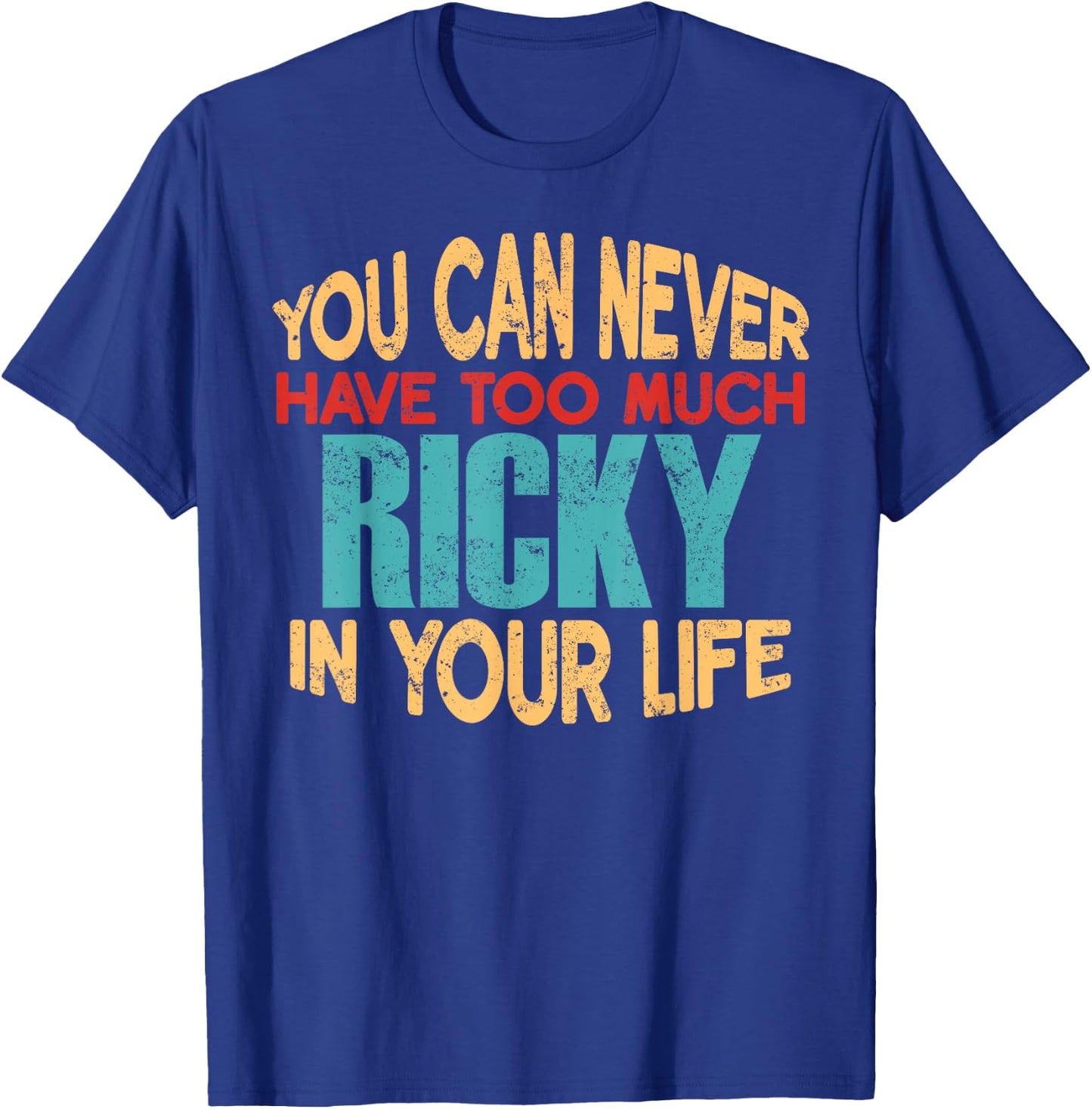 Funny Ricky Personalized First Name Joke Item T-Shirt - T-Shirt | Royal