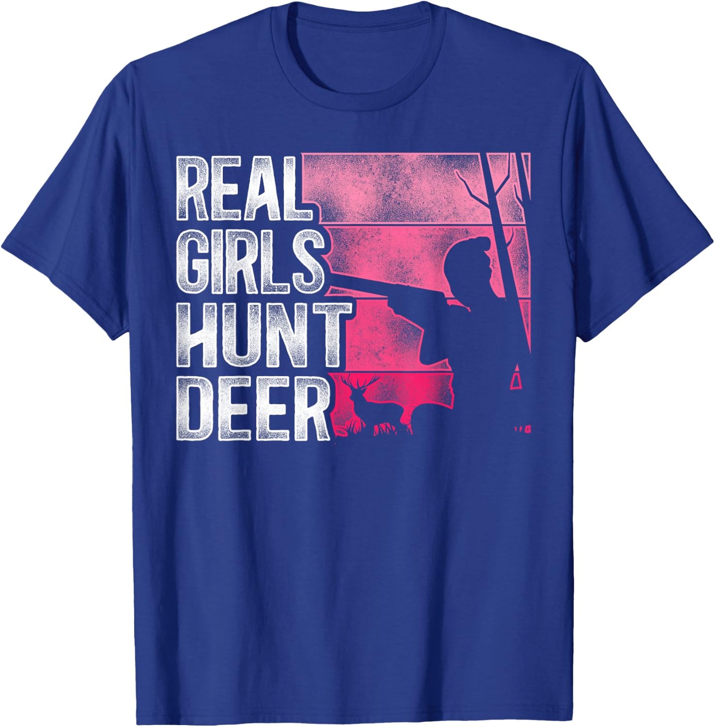 Buck Deer Hunting Hunter Girl Vintage Real Girls Hunt Deer T-Shirt - T-Shirt | Royal
