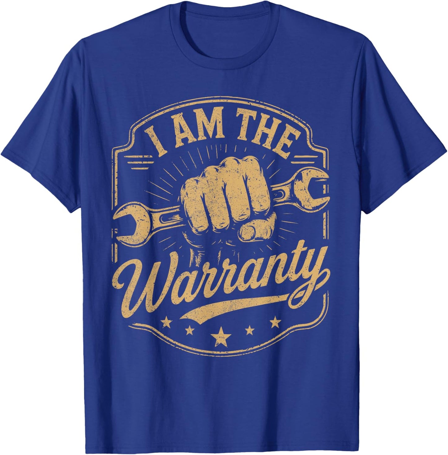 I Am The Warranty Car Lover Mechanic Car Parts Repair Guy T-Shirt - T-Shirt | Royal