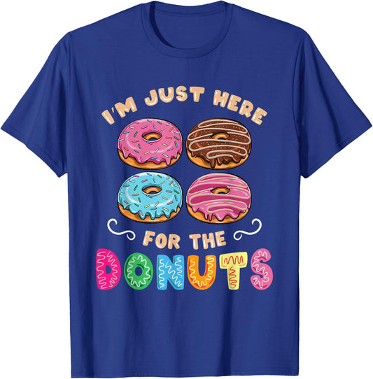 Im Just Here For The Donuts Candy Lover T-Shirt - T-Shirt | Royal