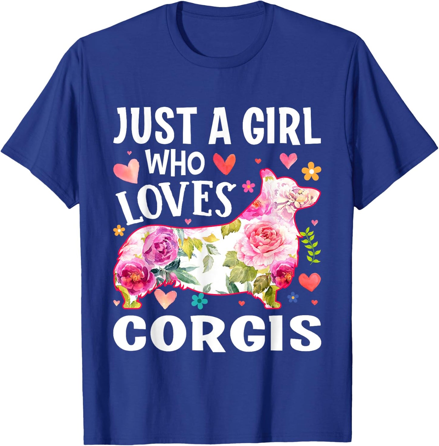 Mother's Day Just A Girl Who Loves Corgis T-Shirt - T-Shirt | Royal