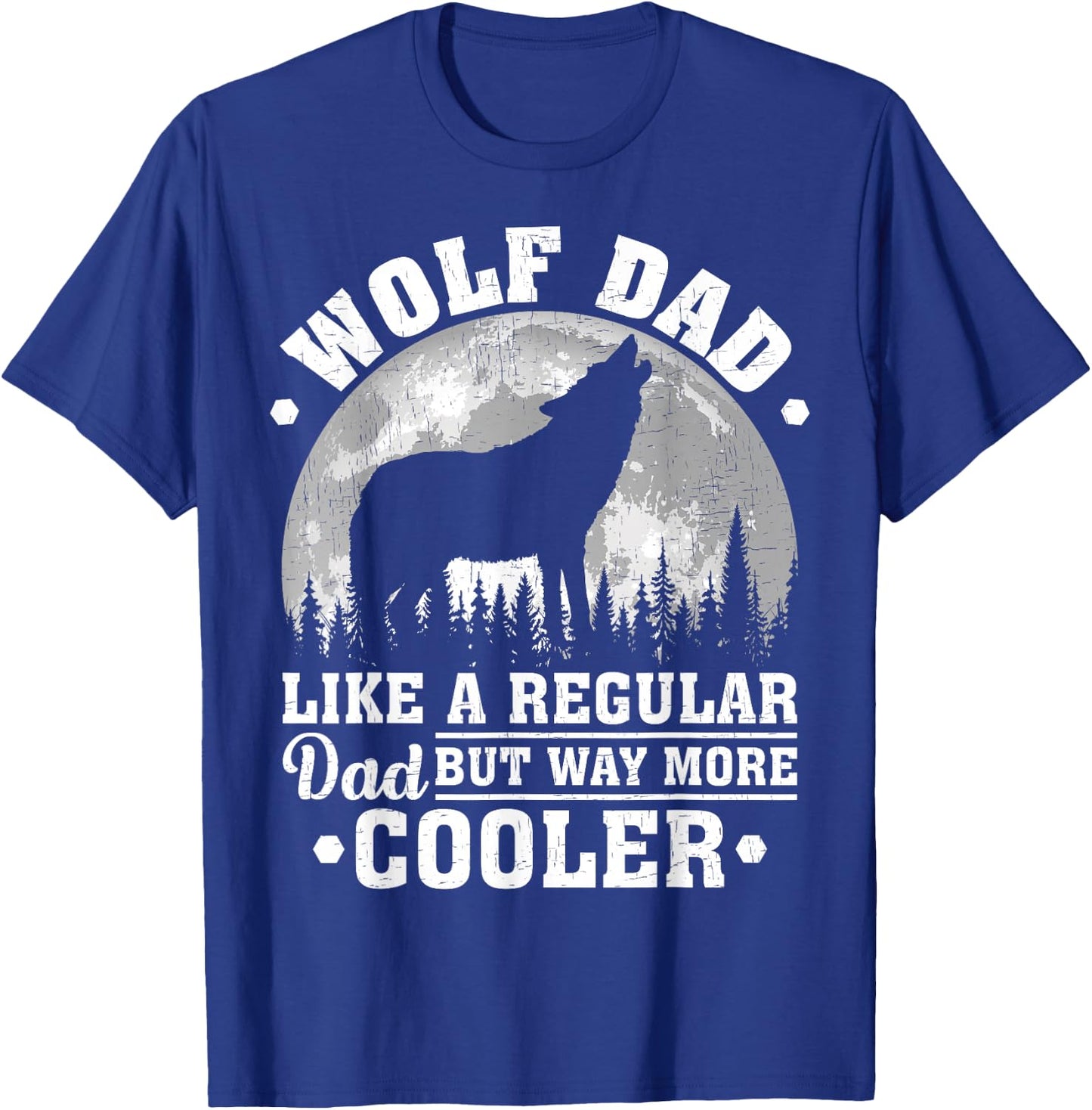 Wolf Dad Like A Regular Dad Funny Wolf Father's Day T-Shirt - T-Shirt | Royal