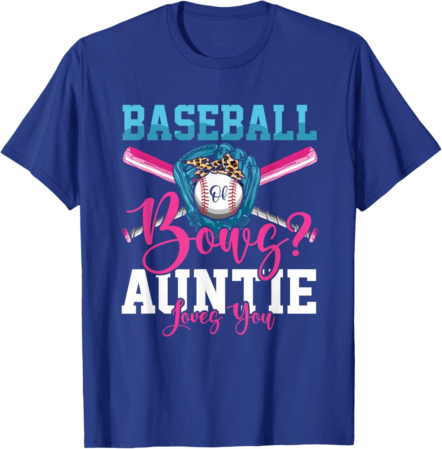 Baseball Or Bows Auntie Loves You Gender Reveal T-Shirt - T-Shirt | Royal