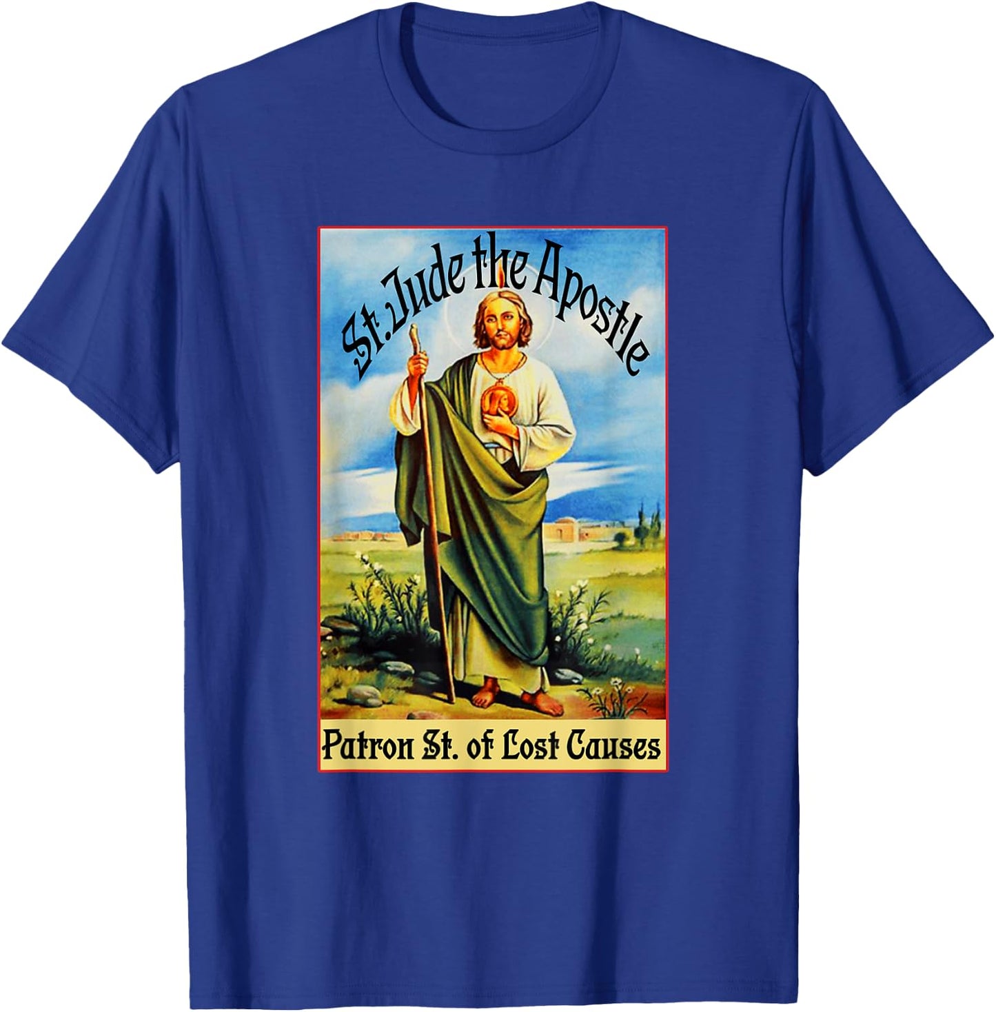 St. Jude the Apostle of Jesus Lost Causes Patron Saint T-Shirt - T-Shirt | Royal