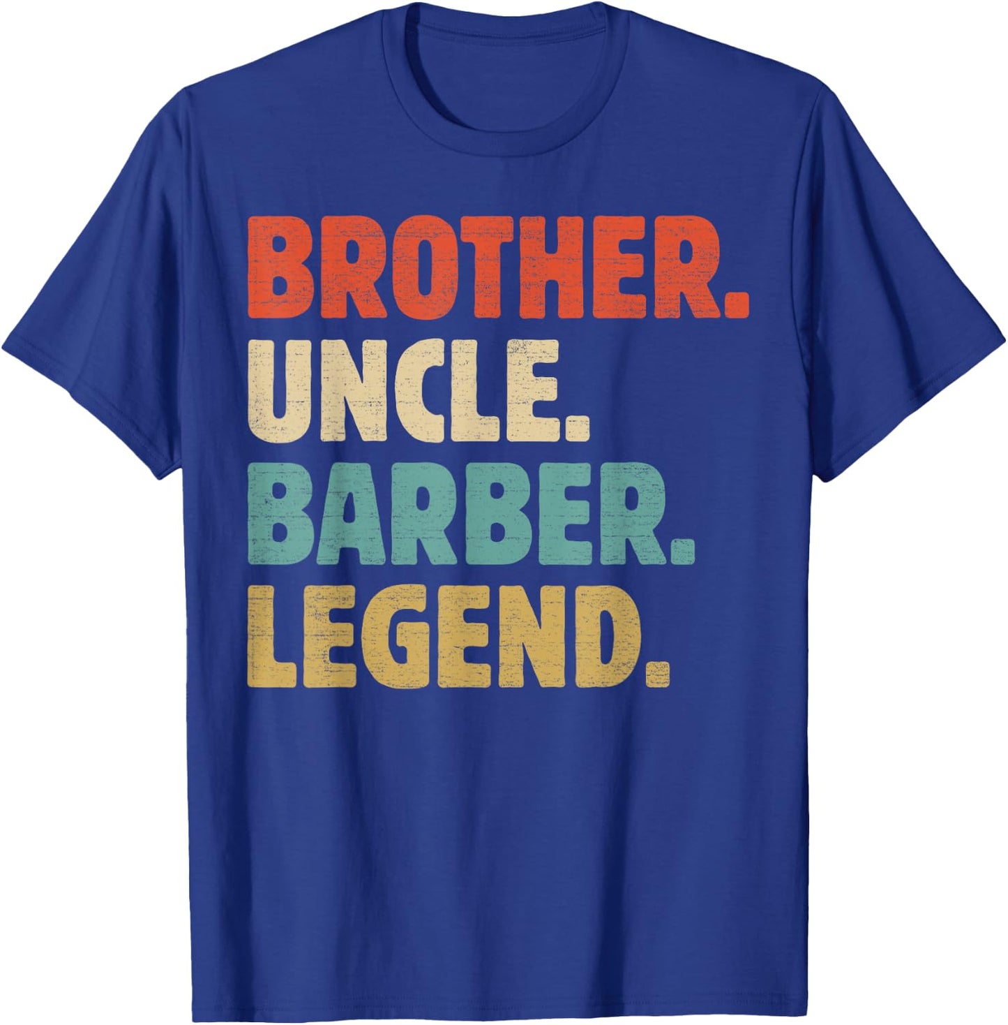 Brother Uncle Barber Legend - Funny Cool Barber Uncle T-Shirt - T-Shirt | Royal