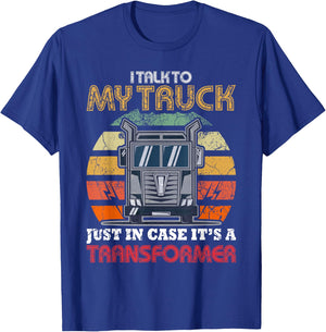 Vintage I Talk To My Truck Just In Case It's A Transformer T-Shirt - T-Shirt | Royal