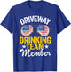 Beer Driveway Drinker US Flag Driveway Drinking Team Member T-Shirt - T-Shirt | Royal