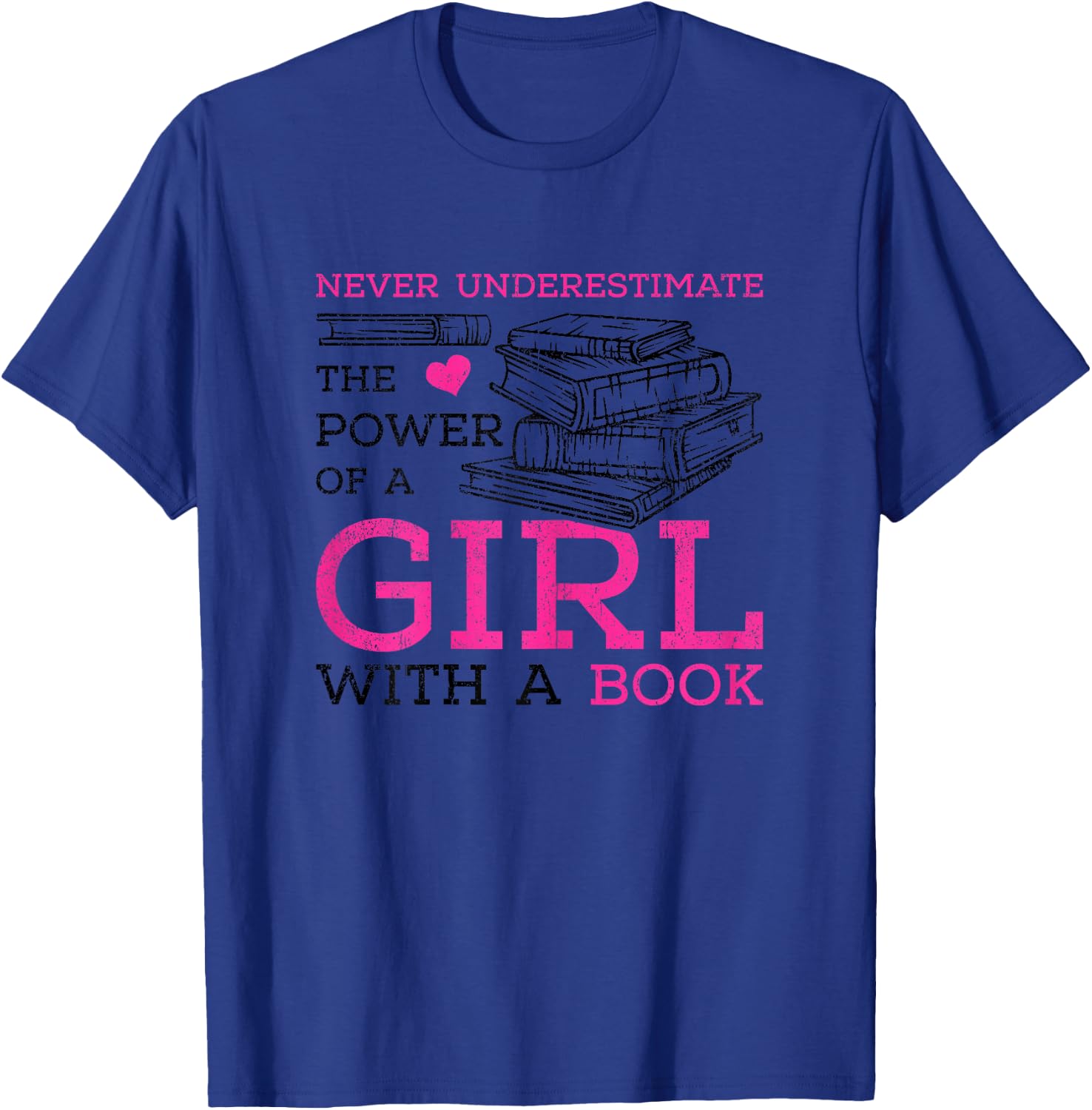 Never Underestimate The Power of A Girl with A Book Reading T-Shirt - T-Shirt | Royal