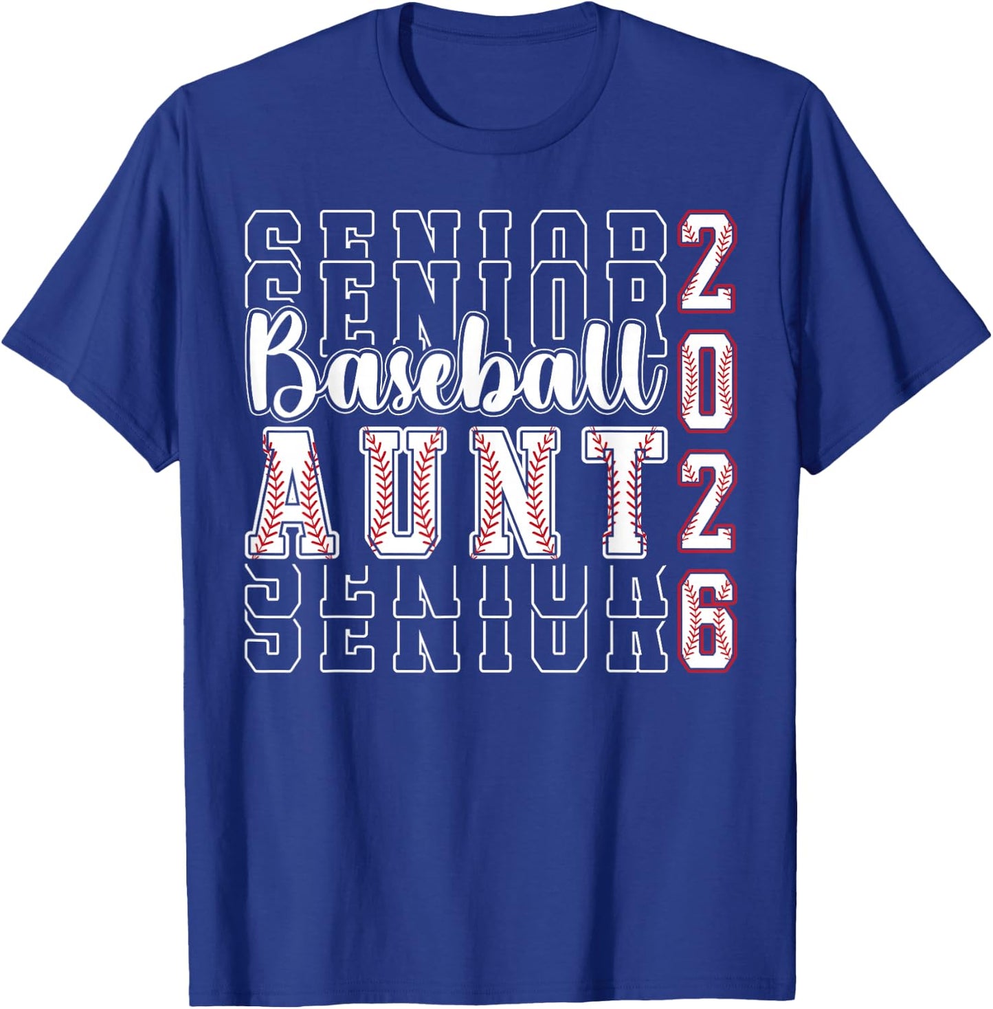 Baseball Senior Aunt of A Senior Baseball Player Aunt 2026 T-Shirt - T-Shirt | Royal