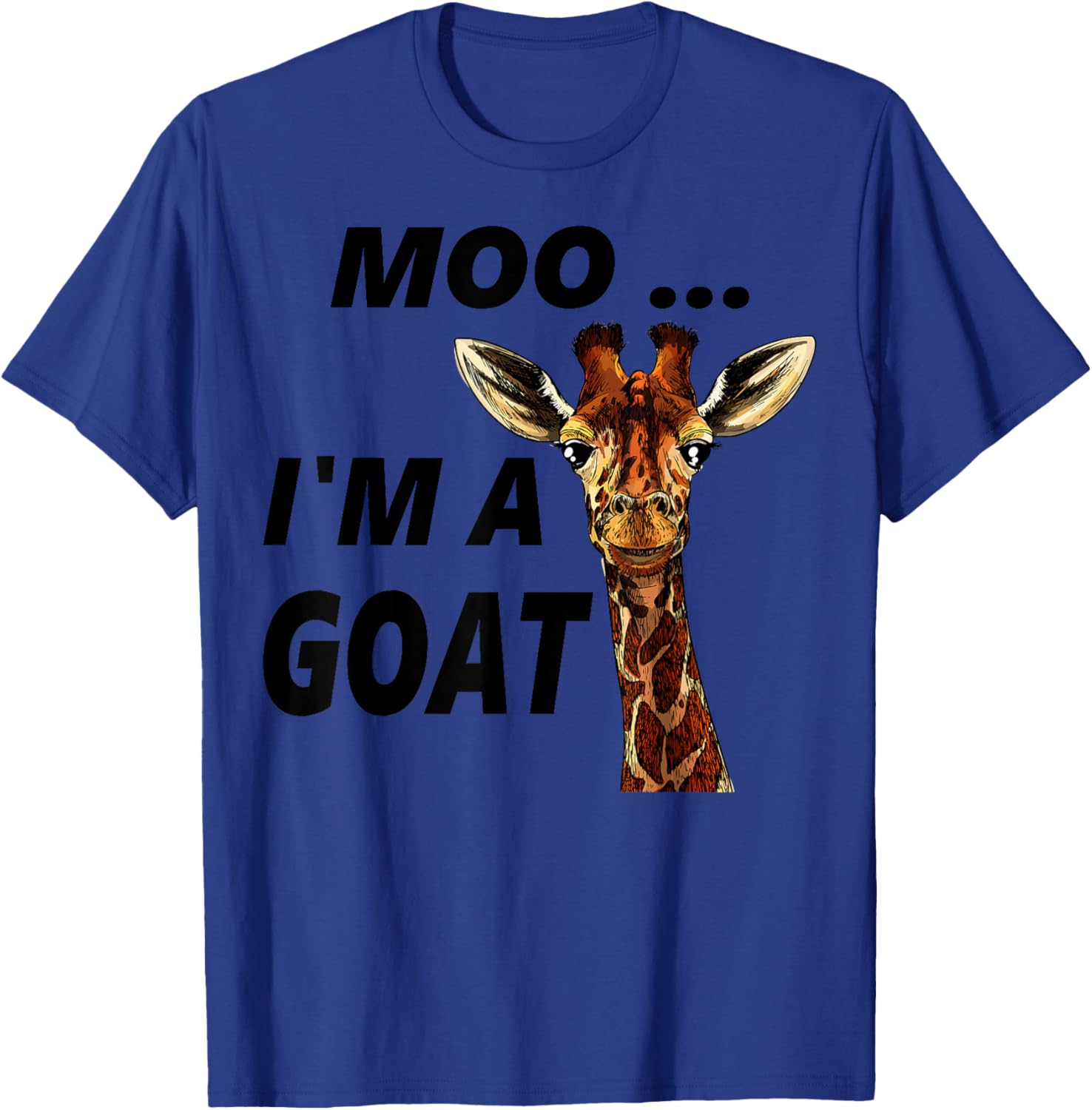 Moo.. I'm A Goat - Animals Apparel T-Shirt - T-Shirt | Royal