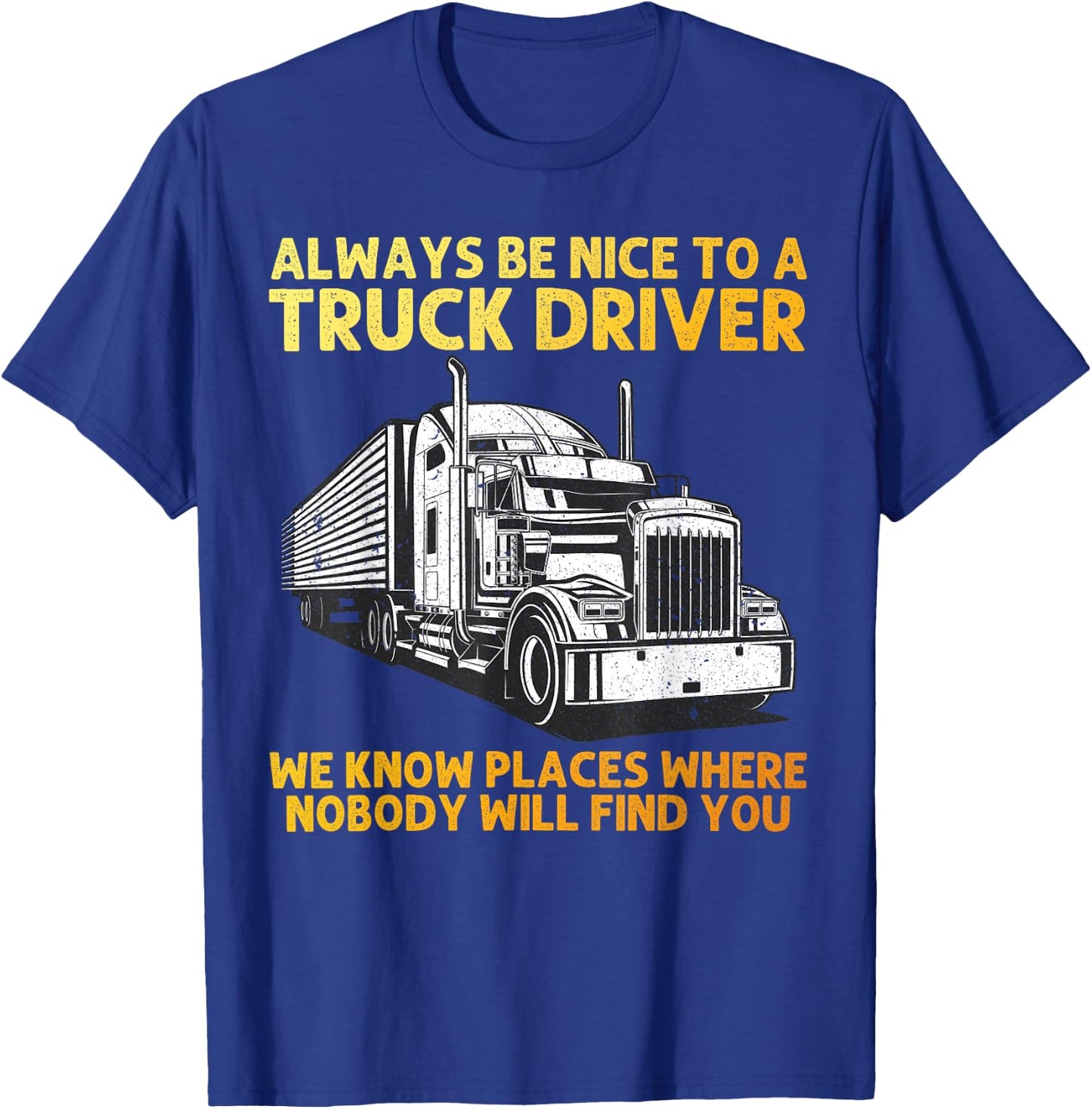 Best Truck Driver Art Dad Women Trucking CDL Trucker T-Shirt - T-Shirt | Royal
