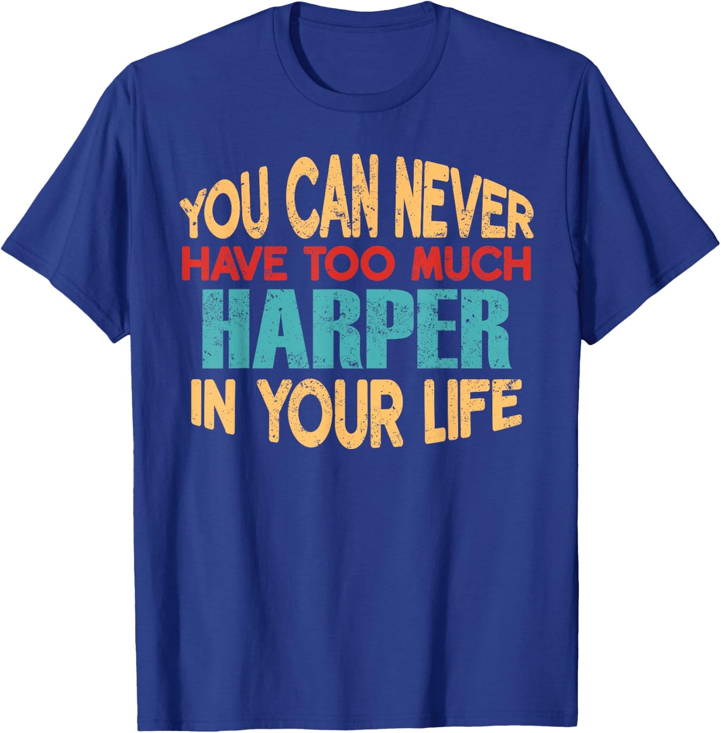 Funny Harper Personalised First Name Joke Item T-Shirt - T-Shirt | Royal