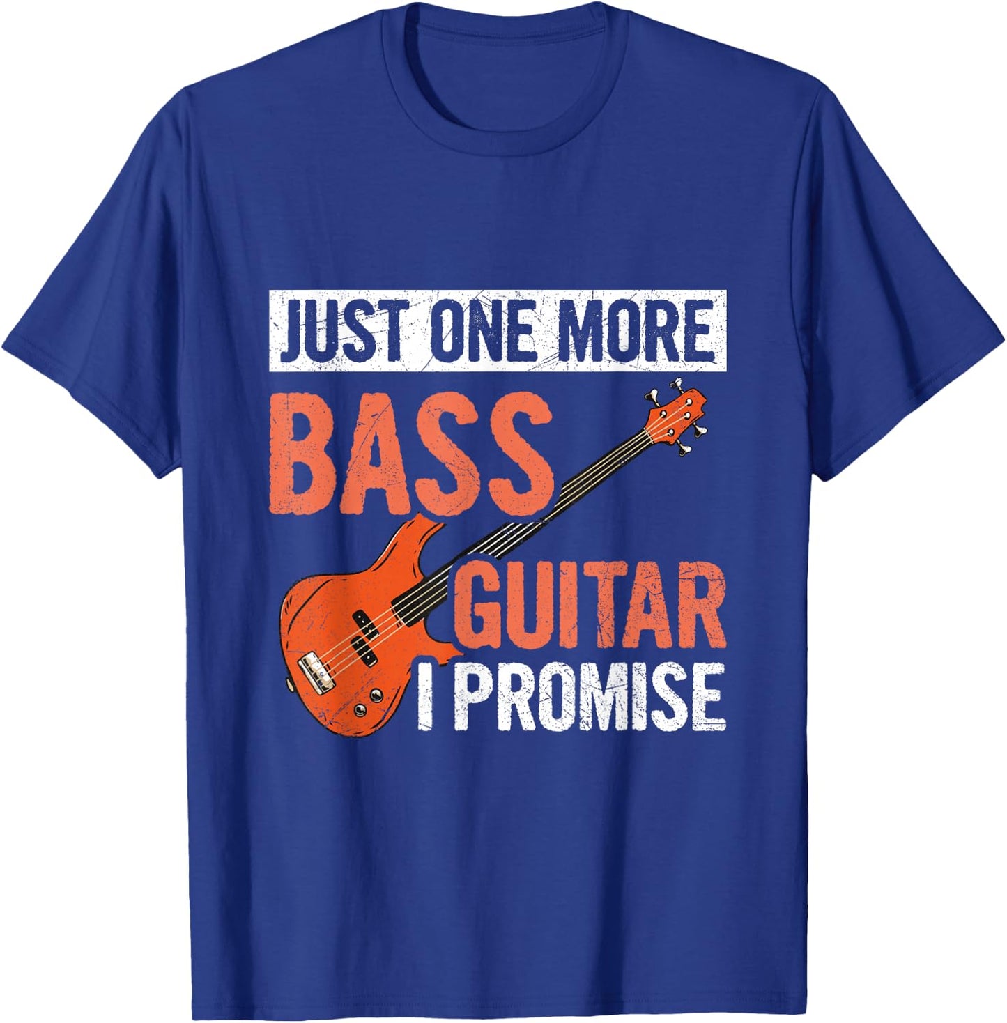 Just one more bass guitar - I promise Design for a Bassist T-Shirt - T-Shirt | Royal