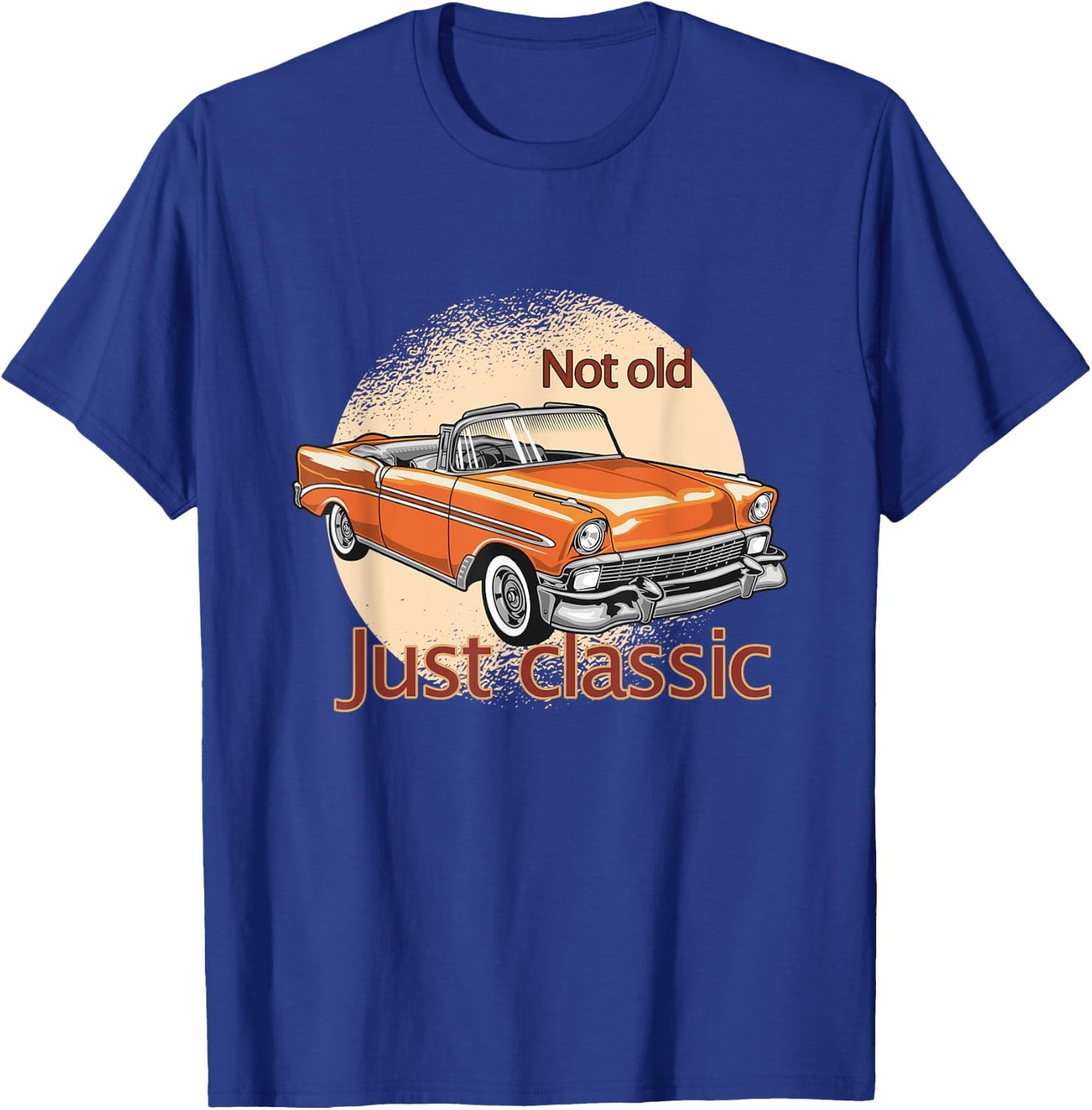 I'm Not Old I'm Just Classic Car T-Shirt - T-Shirt | Royal